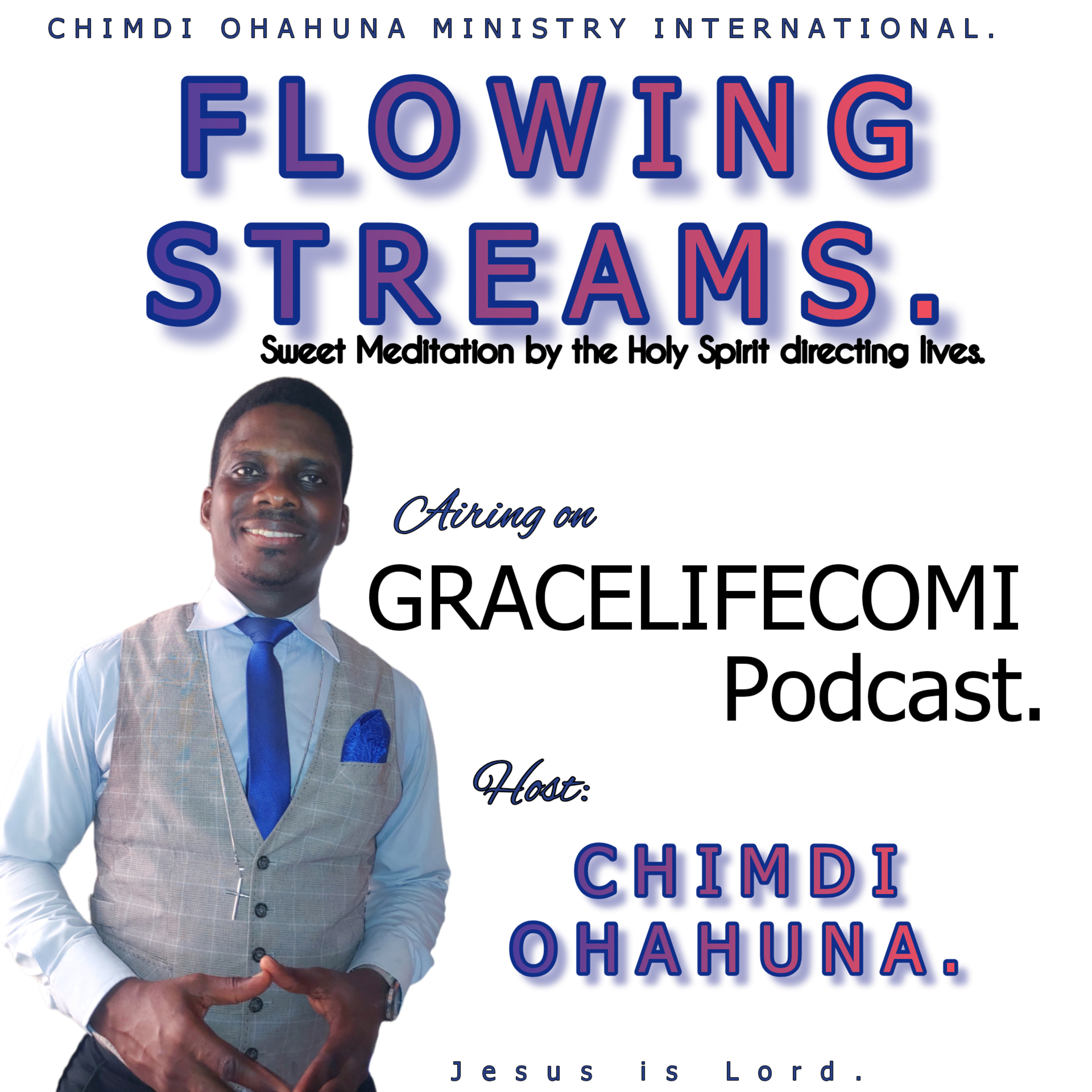 FLOWING STREAMS. -Secrets to Enjoying God's Blessings (SEGOB) Series. episode artwork