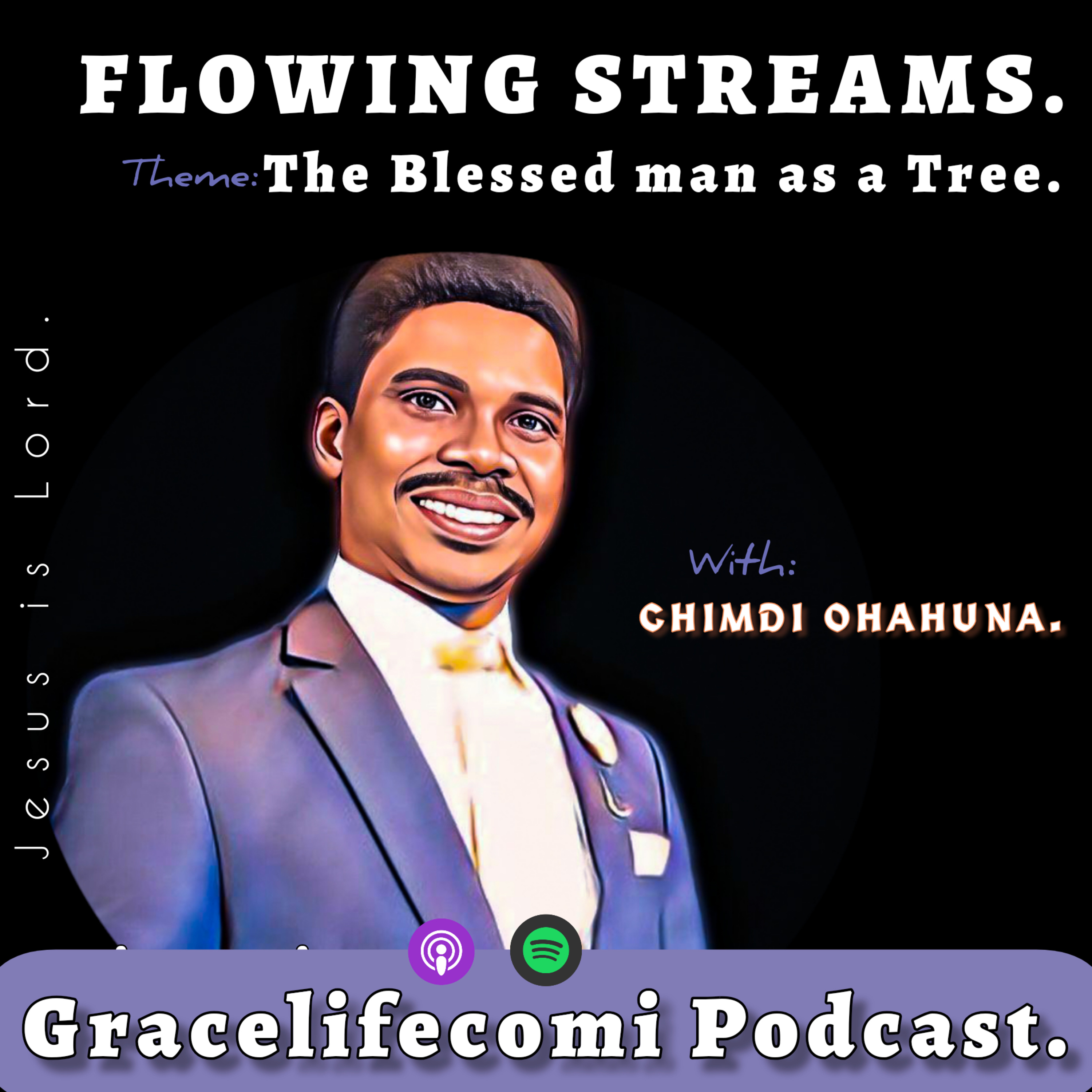FLOWING STREAMS. -Secrets to Enjoying God's Blessings (SEGOB) Series.
 episode artwork