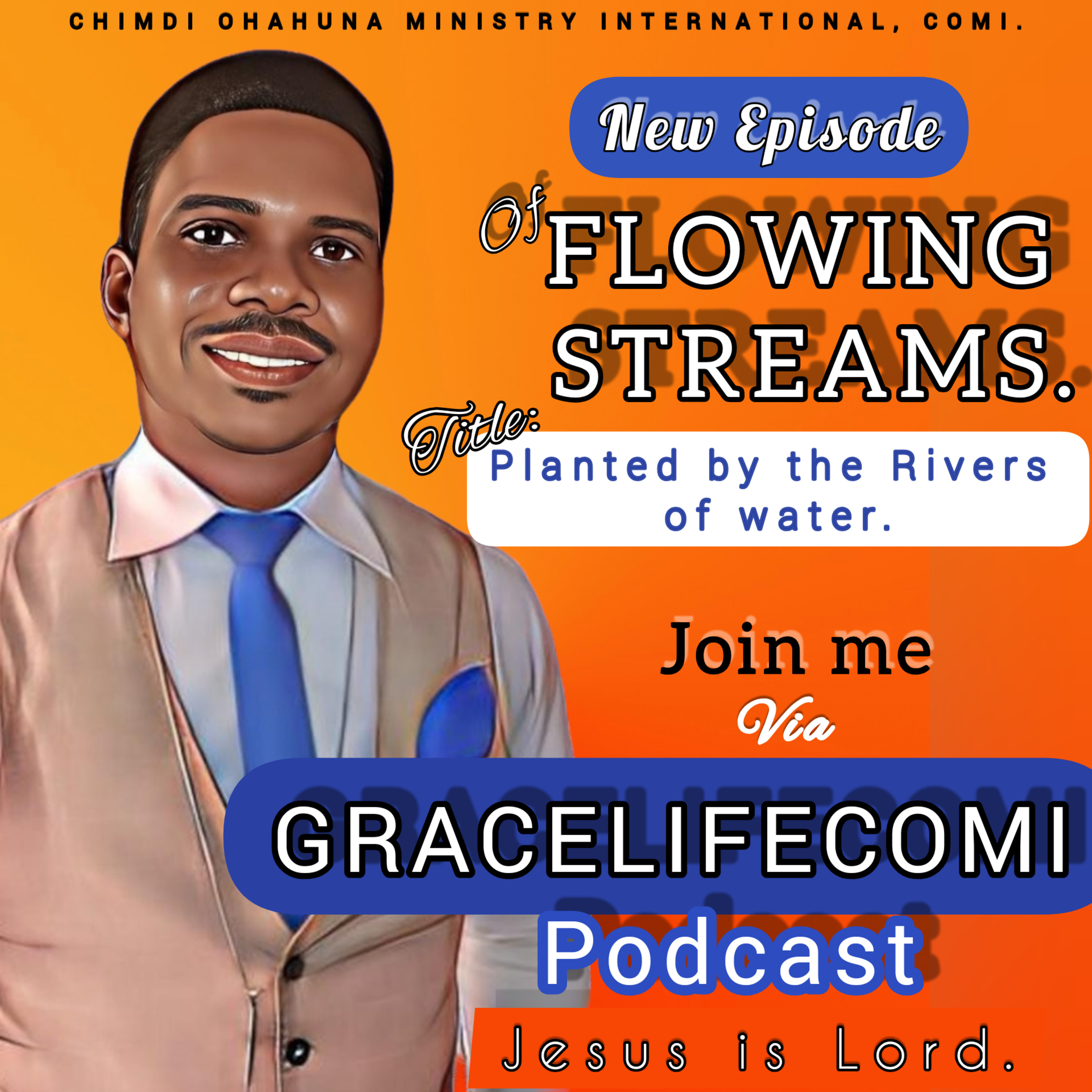 FLOWING STREAMS. -Secrets to Enjoying God's Blessings (SEGOB) Series.
 episode artwork