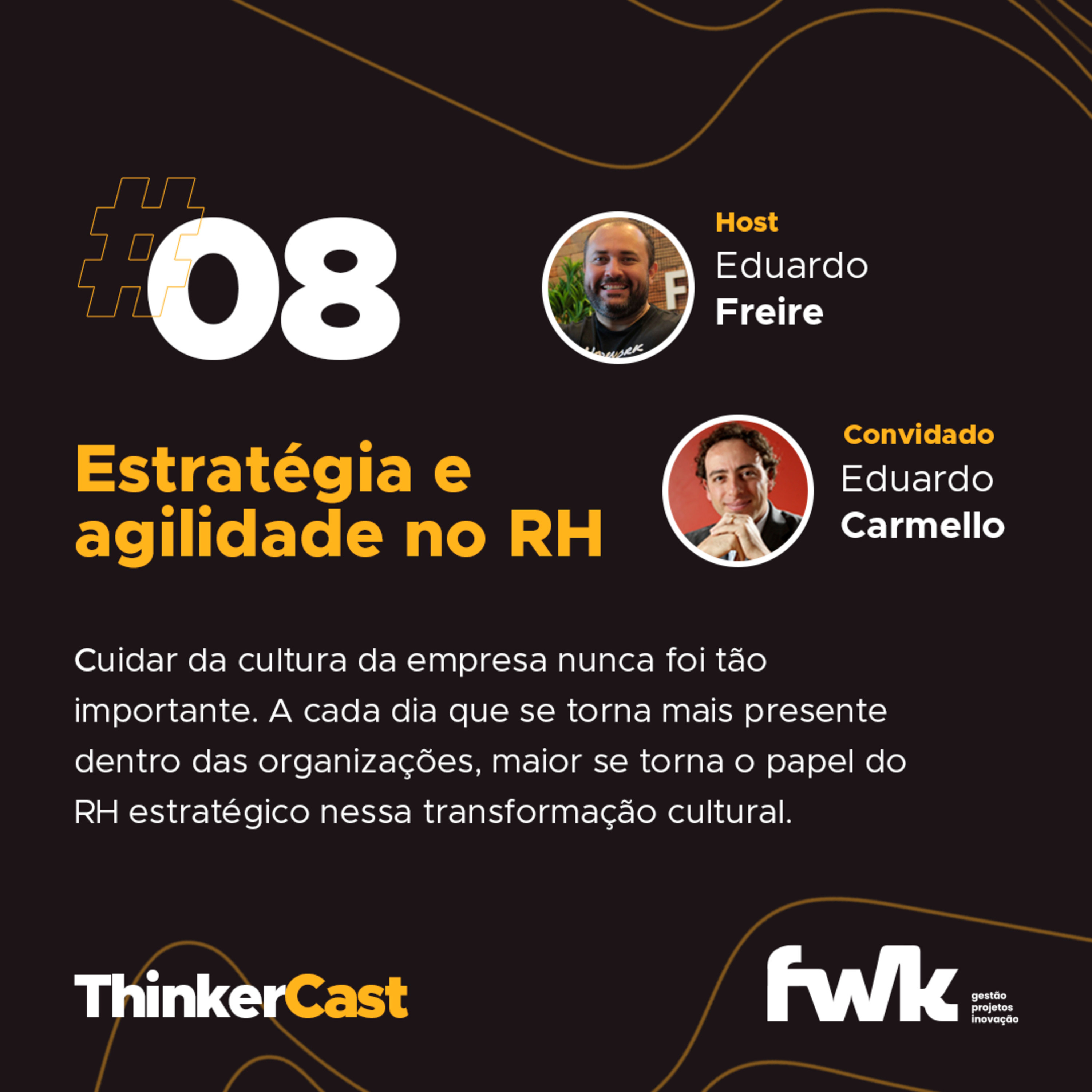 ThinkerCast: Compartilhar, conhecimento e práticas sobre Gestão e Inovação