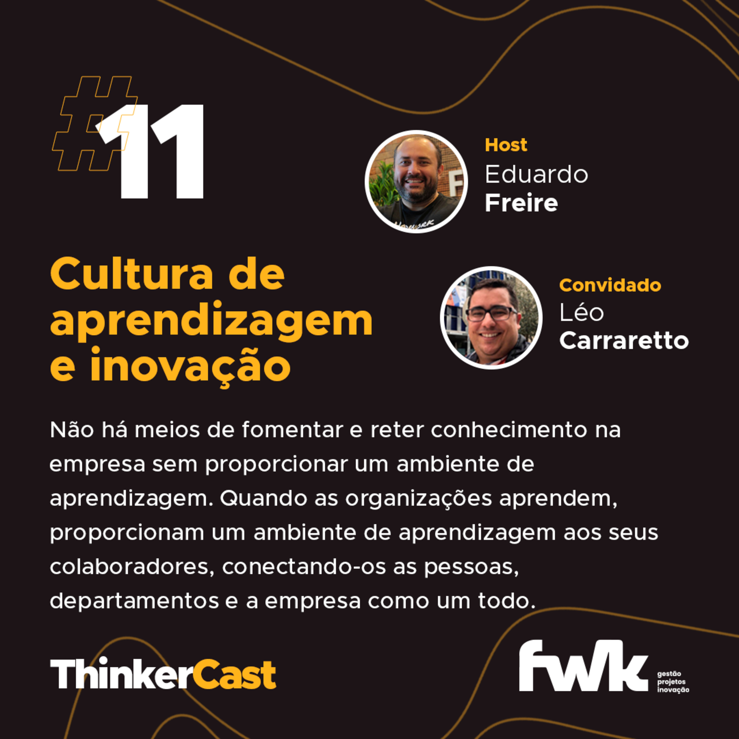 ThinkerCast: Compartilhar, conhecimento e práticas sobre Gestão e Inovação