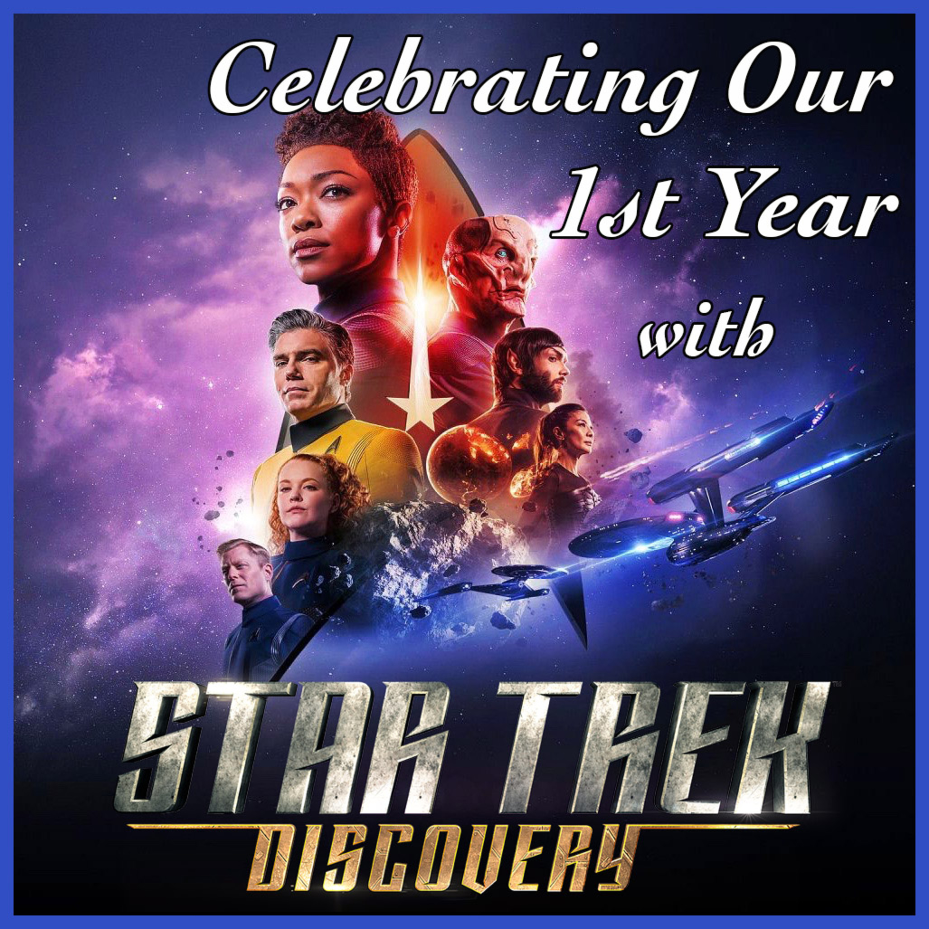Celebrating our 1st Year with STAR TREK DISCOVERY Celebrating our 1st Year with STAR TREK DISCOVERY