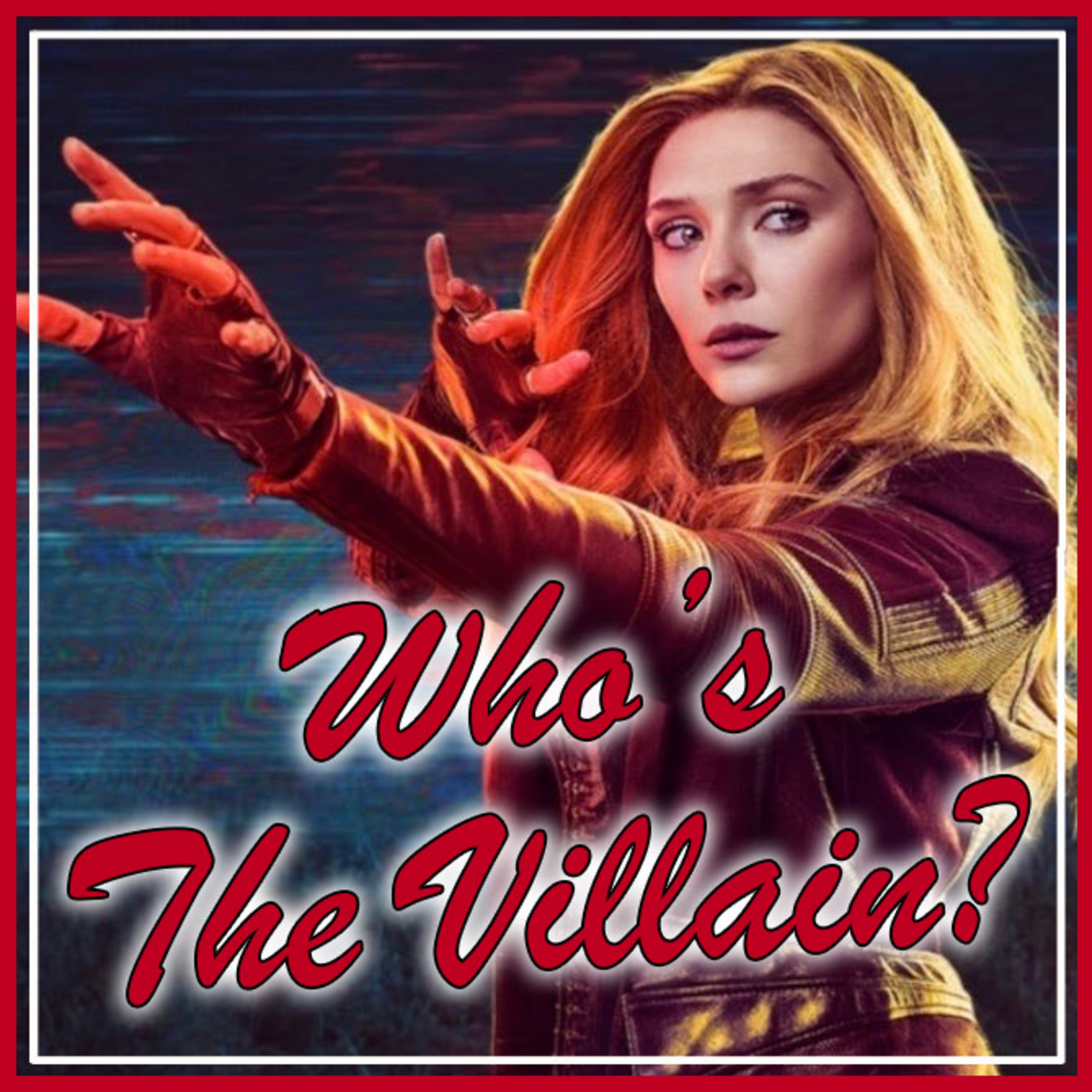 WandaVision: Sloppy Writing or Villain Origin Story? episode artwork