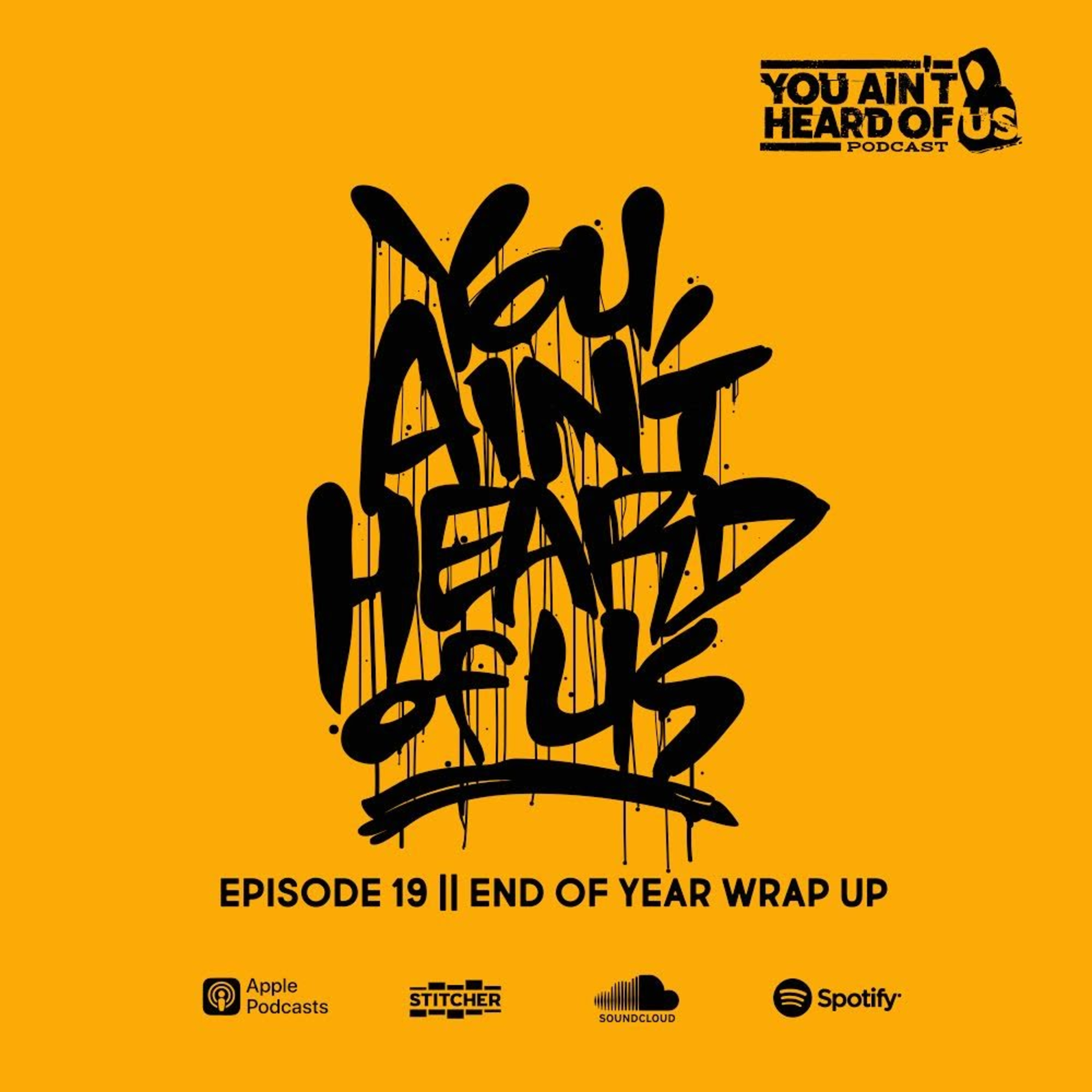 You Ain\'t Heard of Us
