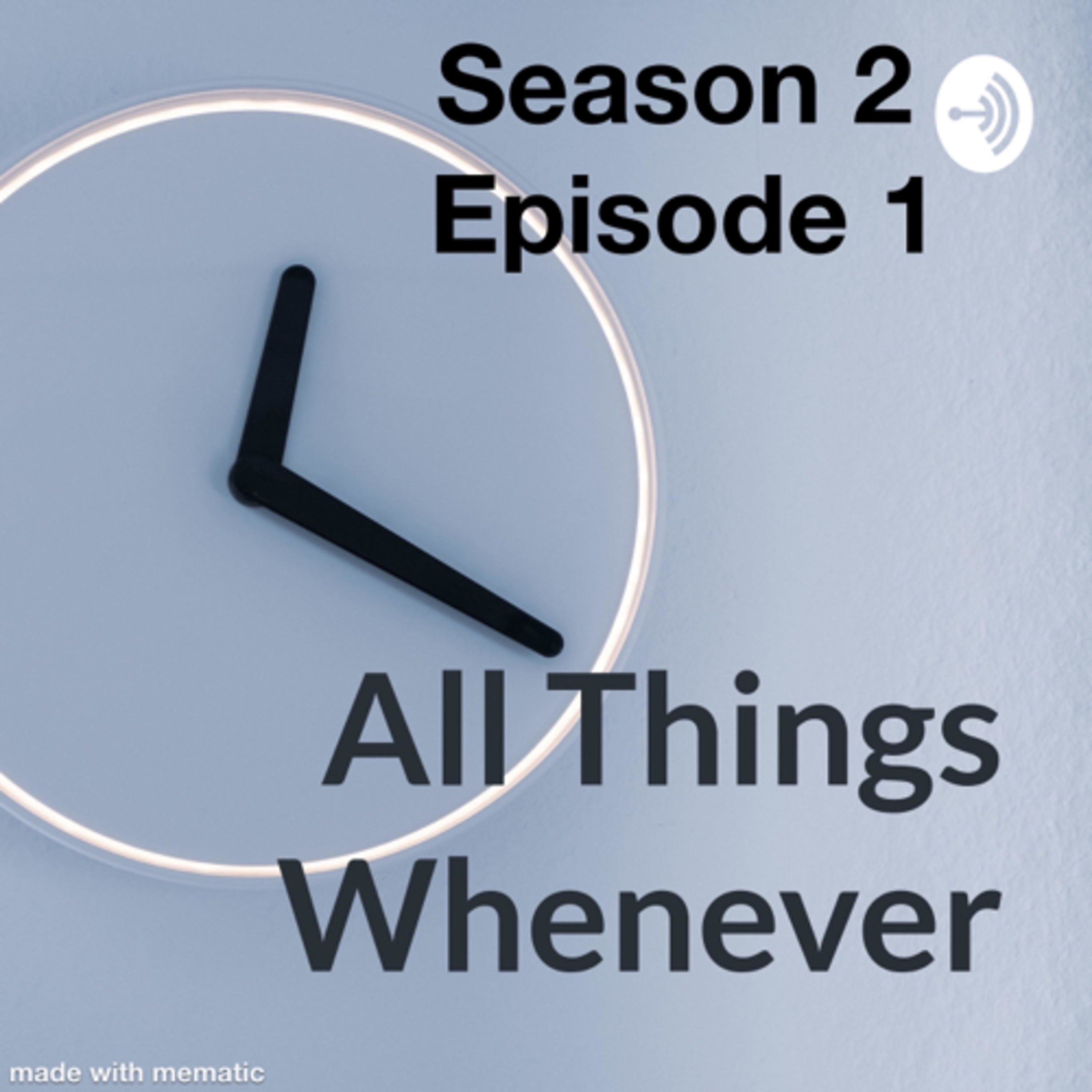 All Things Whenever