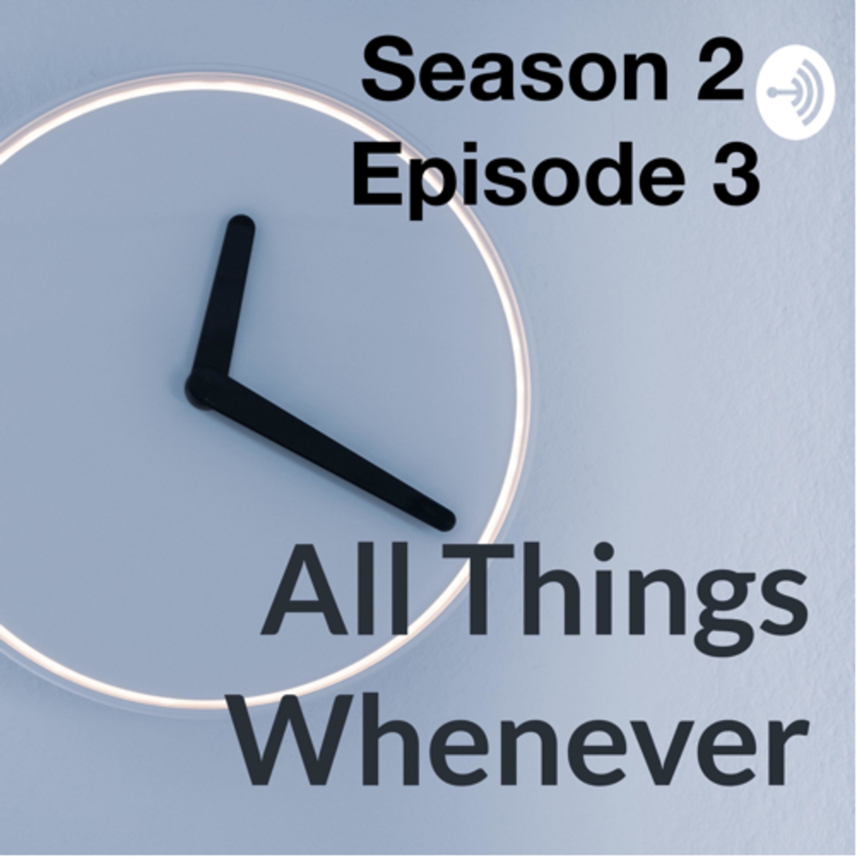 All Things Whenever