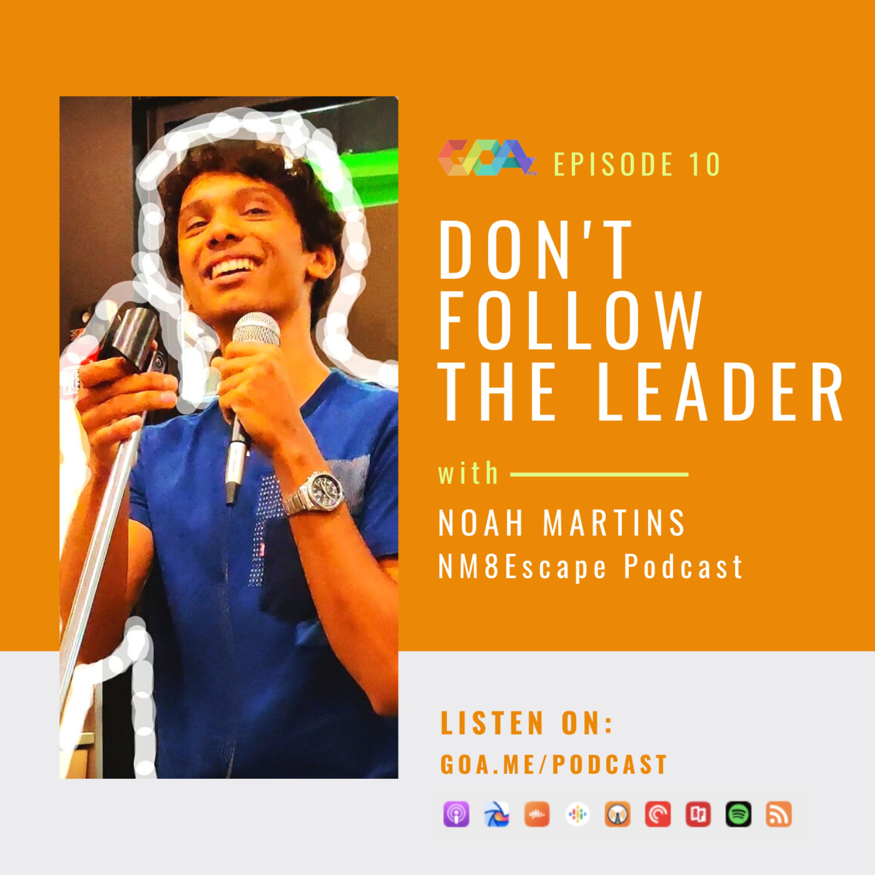 Don't follow the leader with Noah Martins of the NM8Escape Podcast | Episode 10