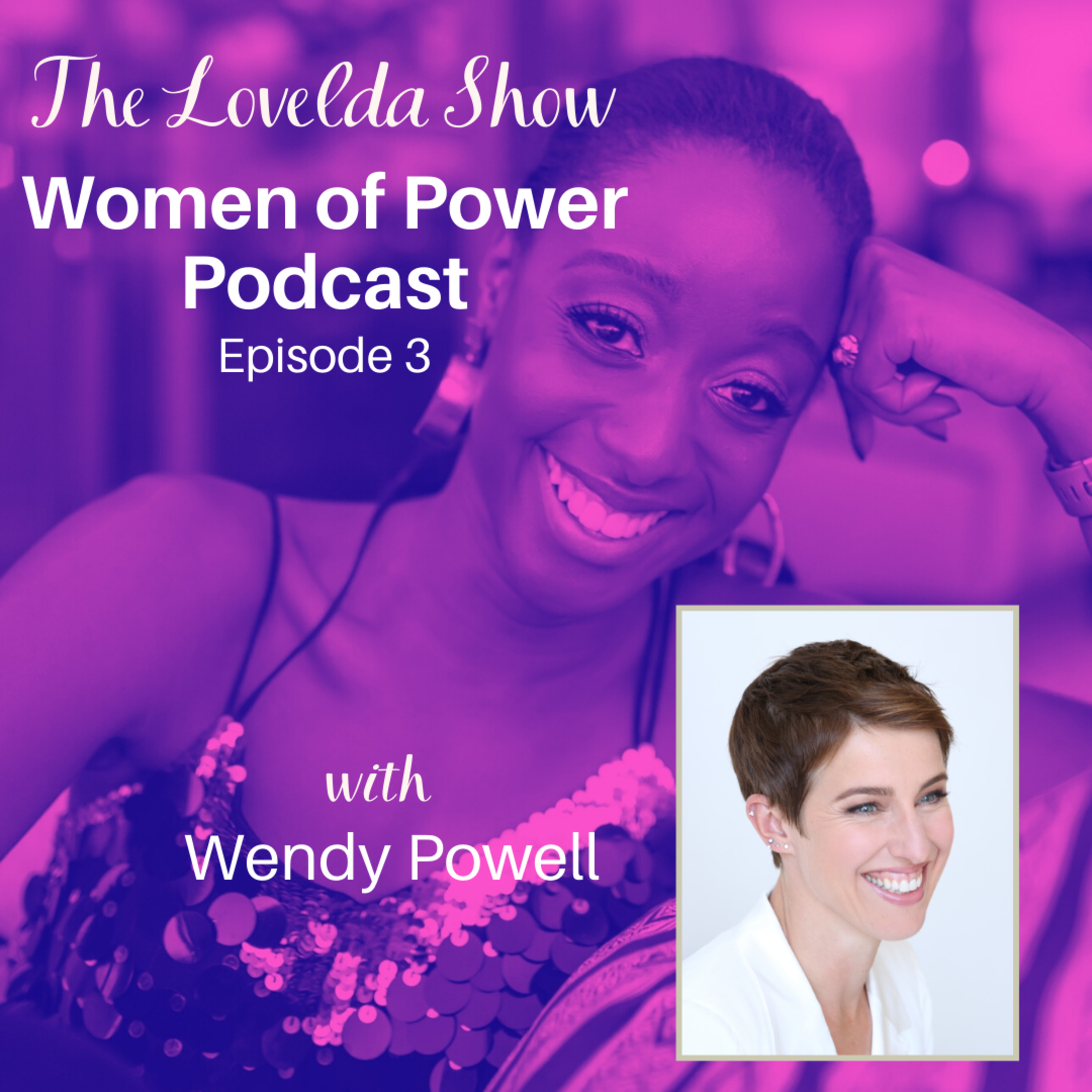 Lovelda Show - Women of Power Podcast