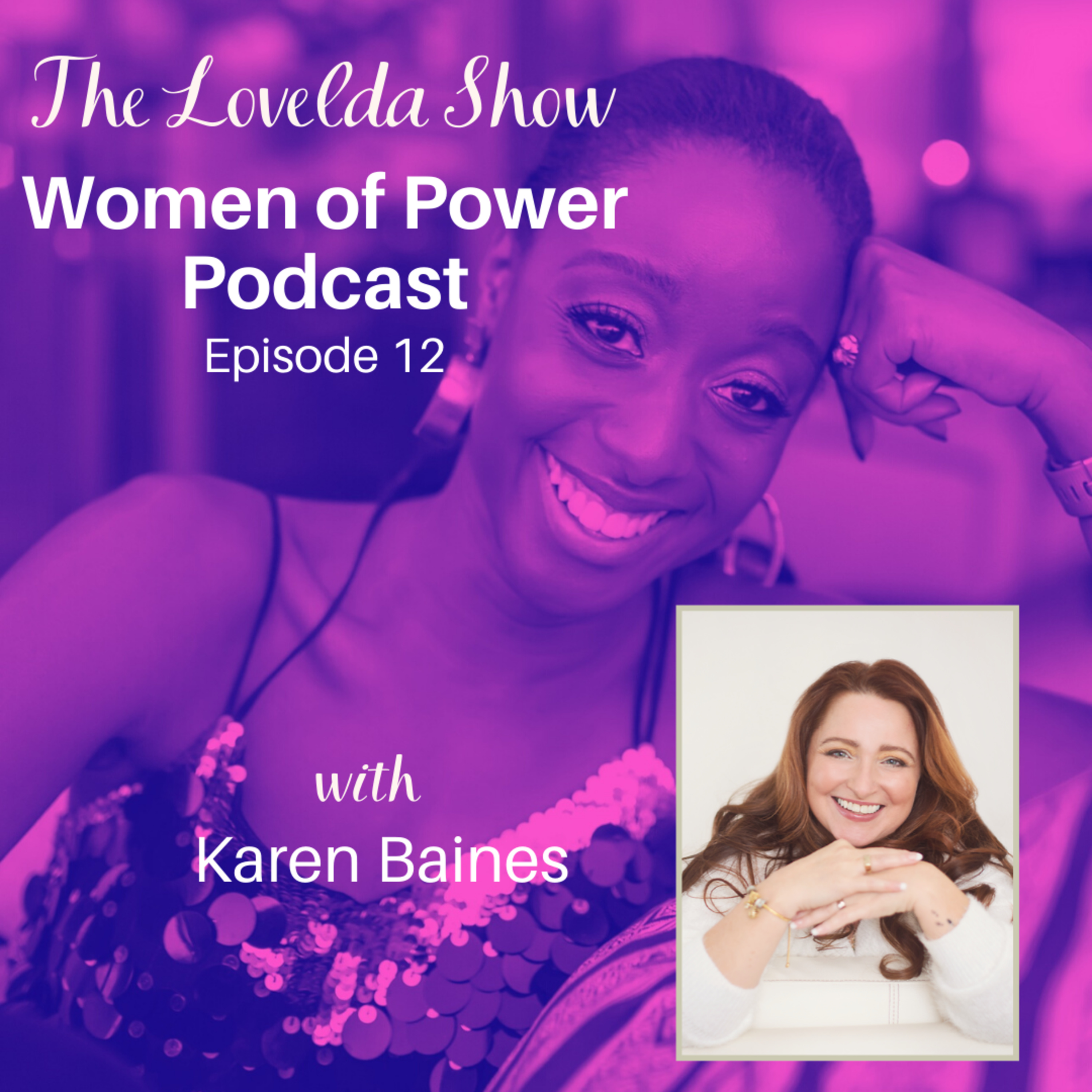 Lovelda Show - Women of Power Podcast