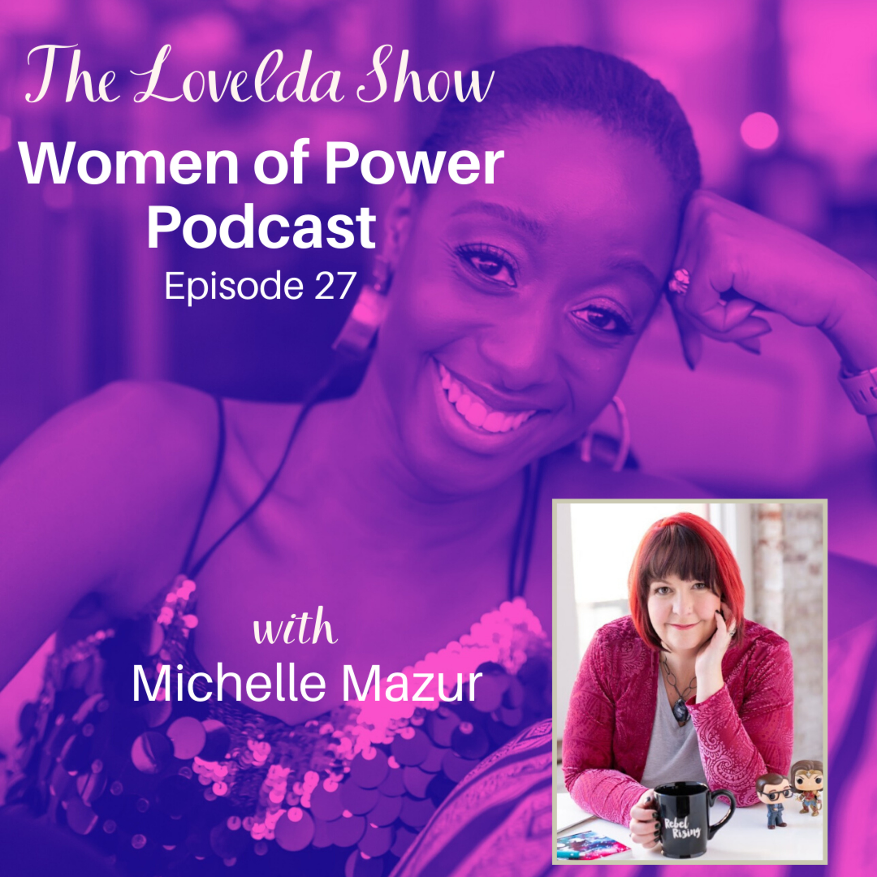 Lovelda Show - Women of Power Podcast