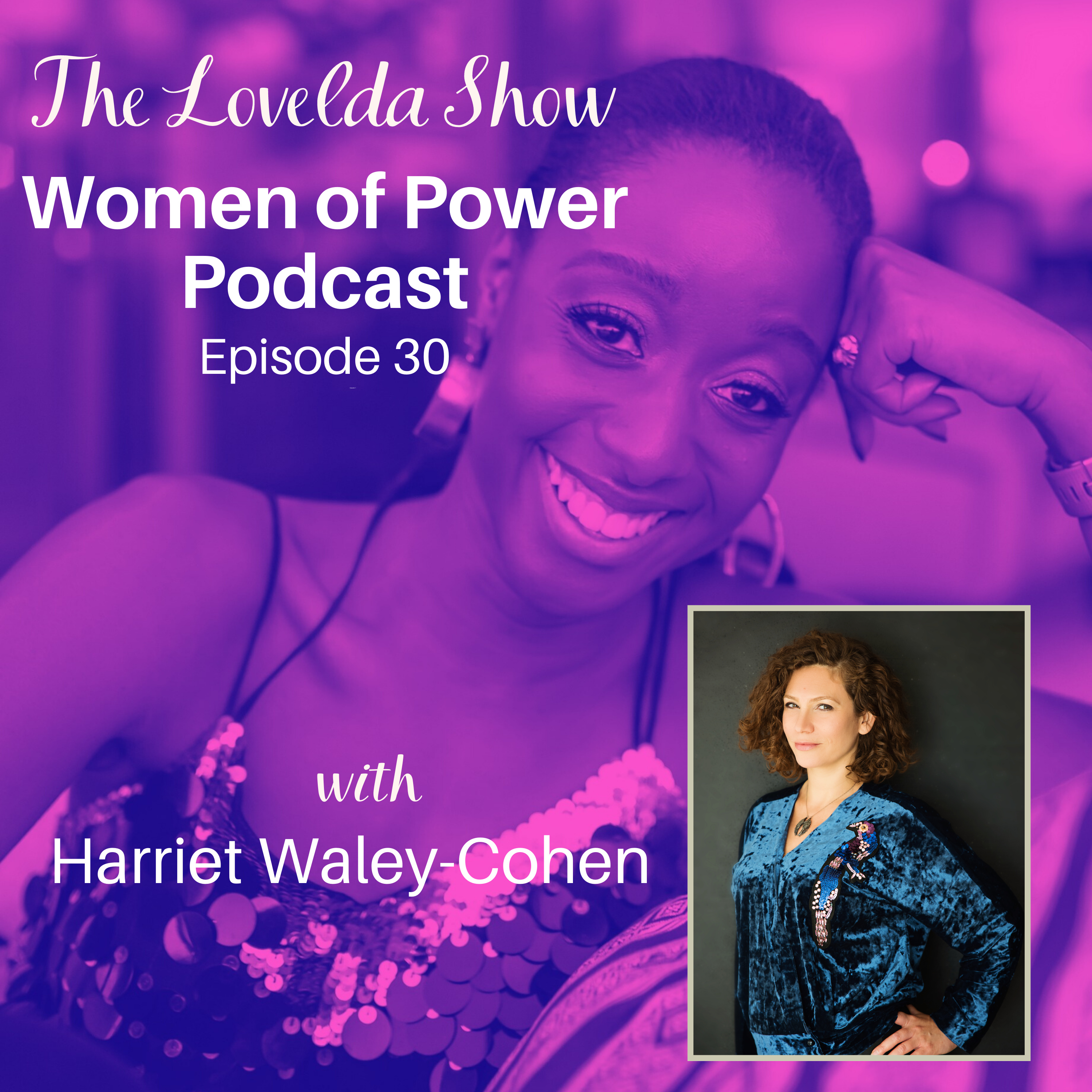 Lovelda Show - Women of Power Podcast