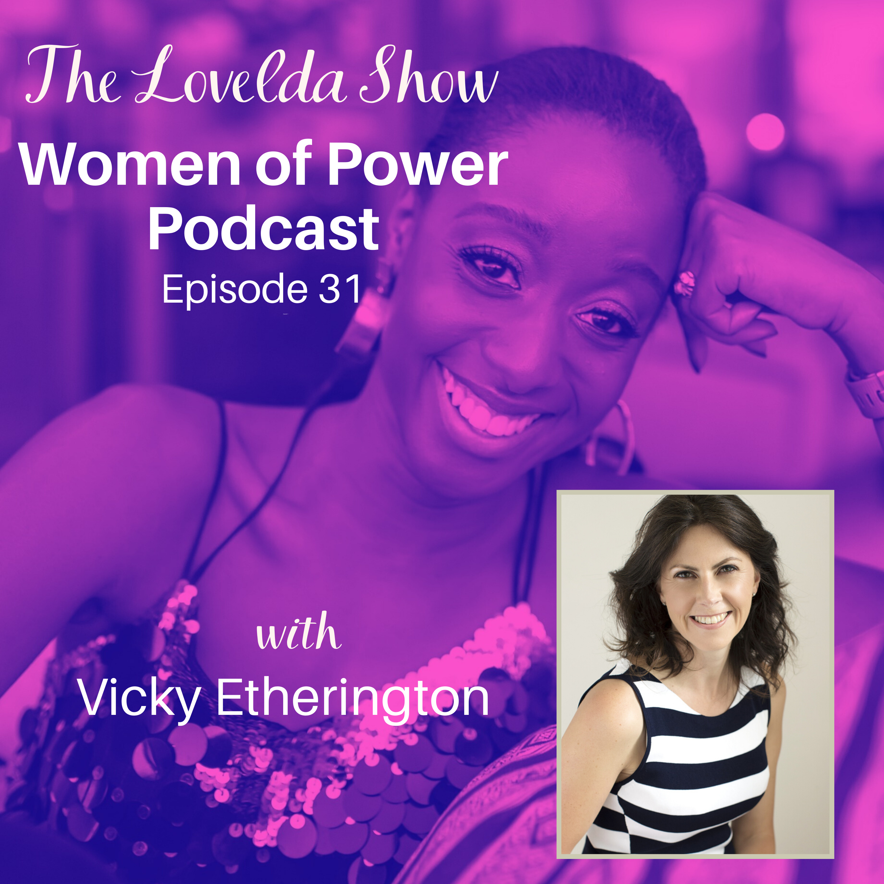 Lovelda Show - Women of Power Podcast