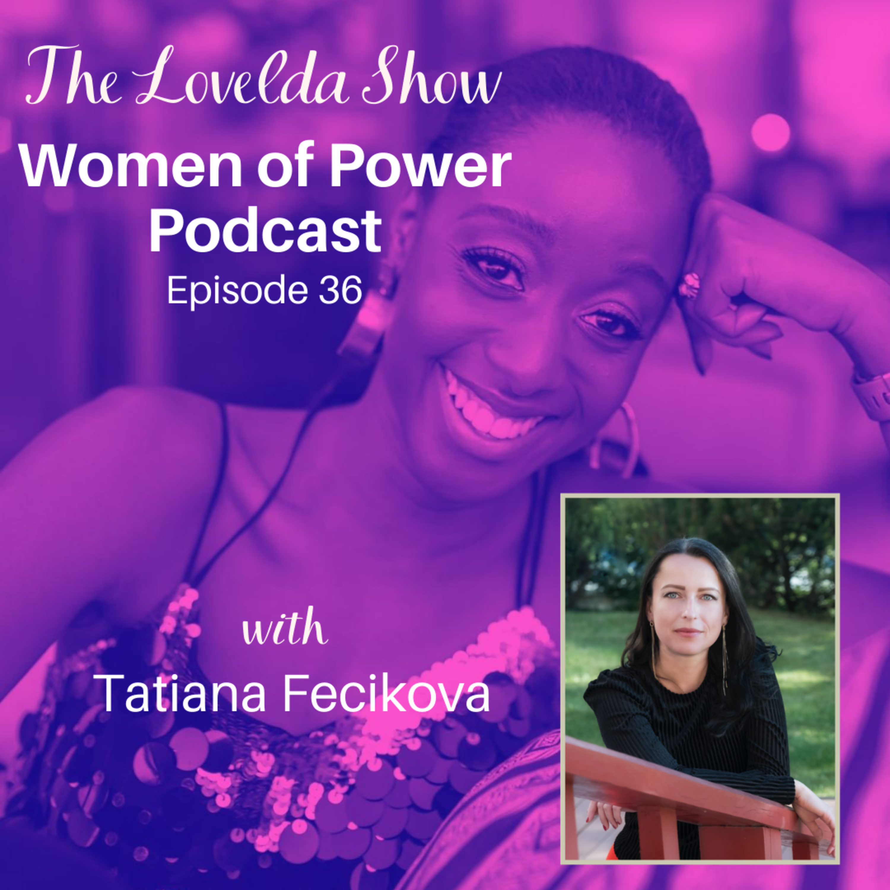 Lovelda Show - Women of Power Podcast
