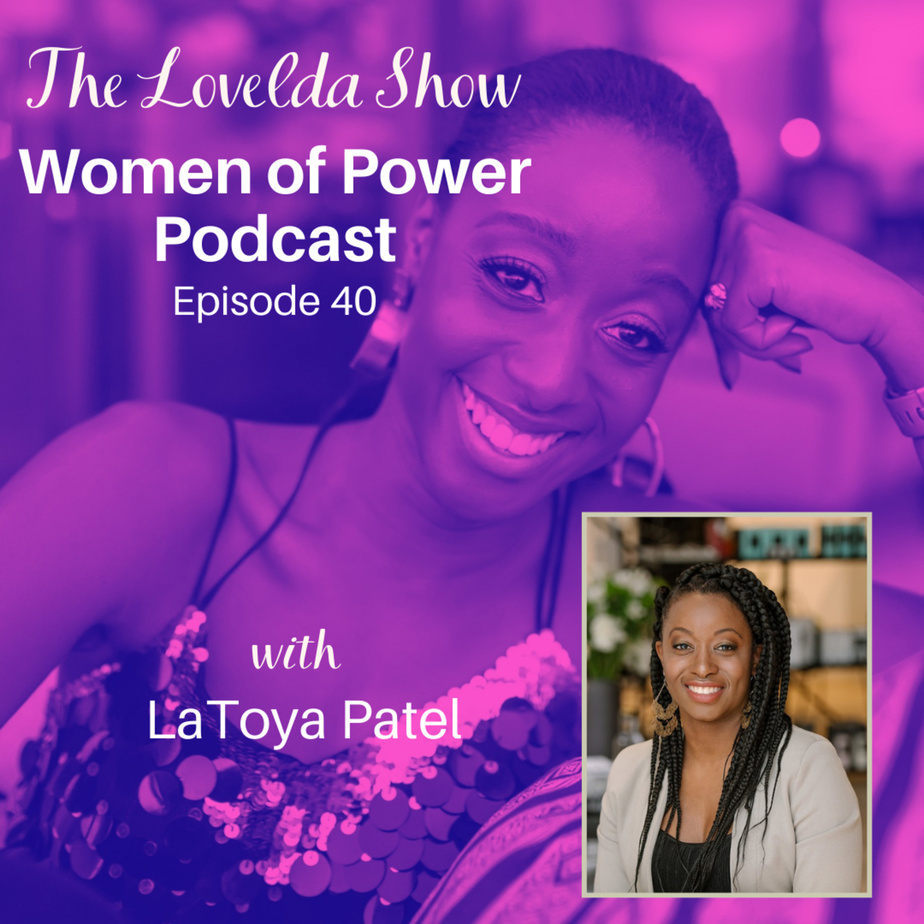 Lovelda Show - Women of Power Podcast