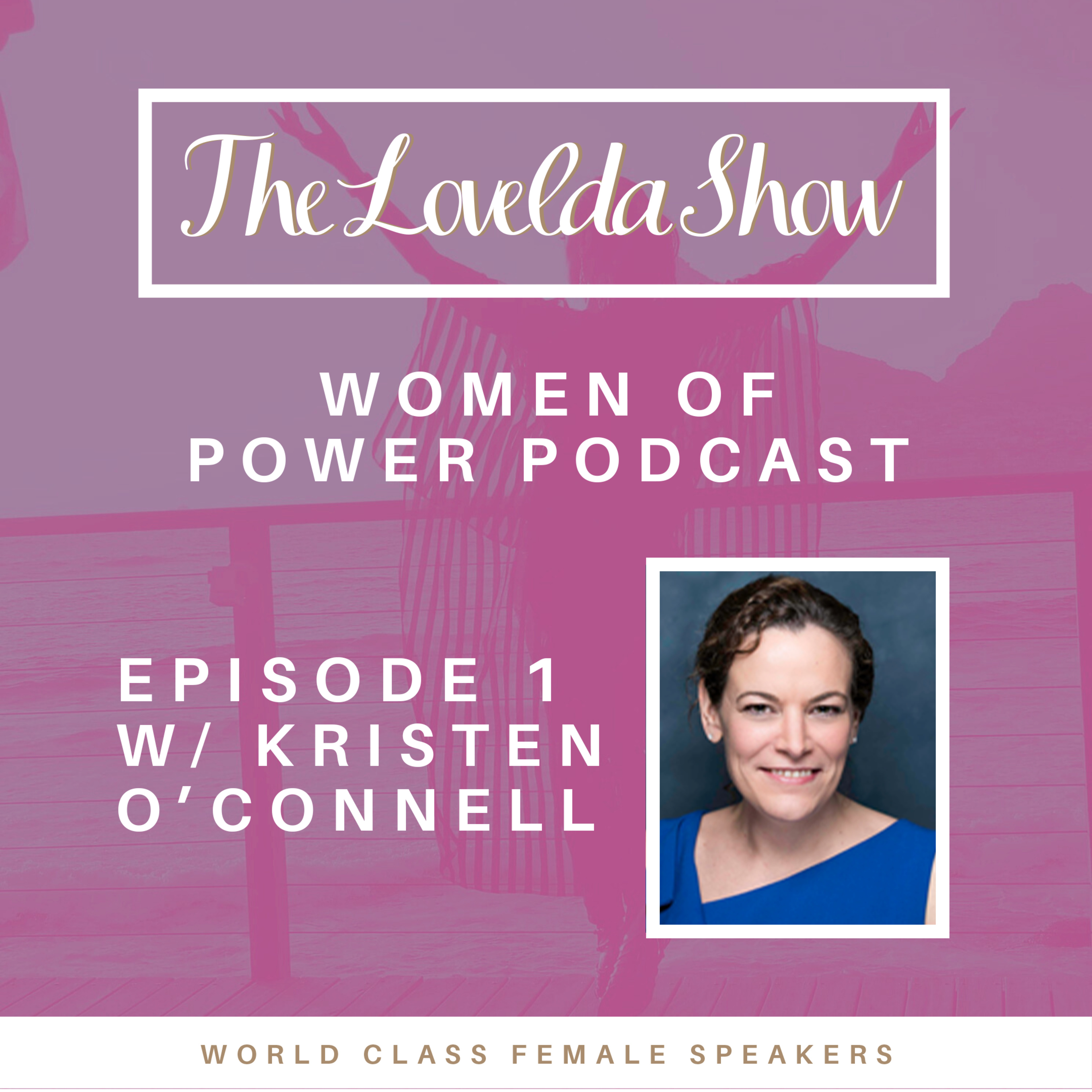 Lovelda Show - Women of Power Podcast