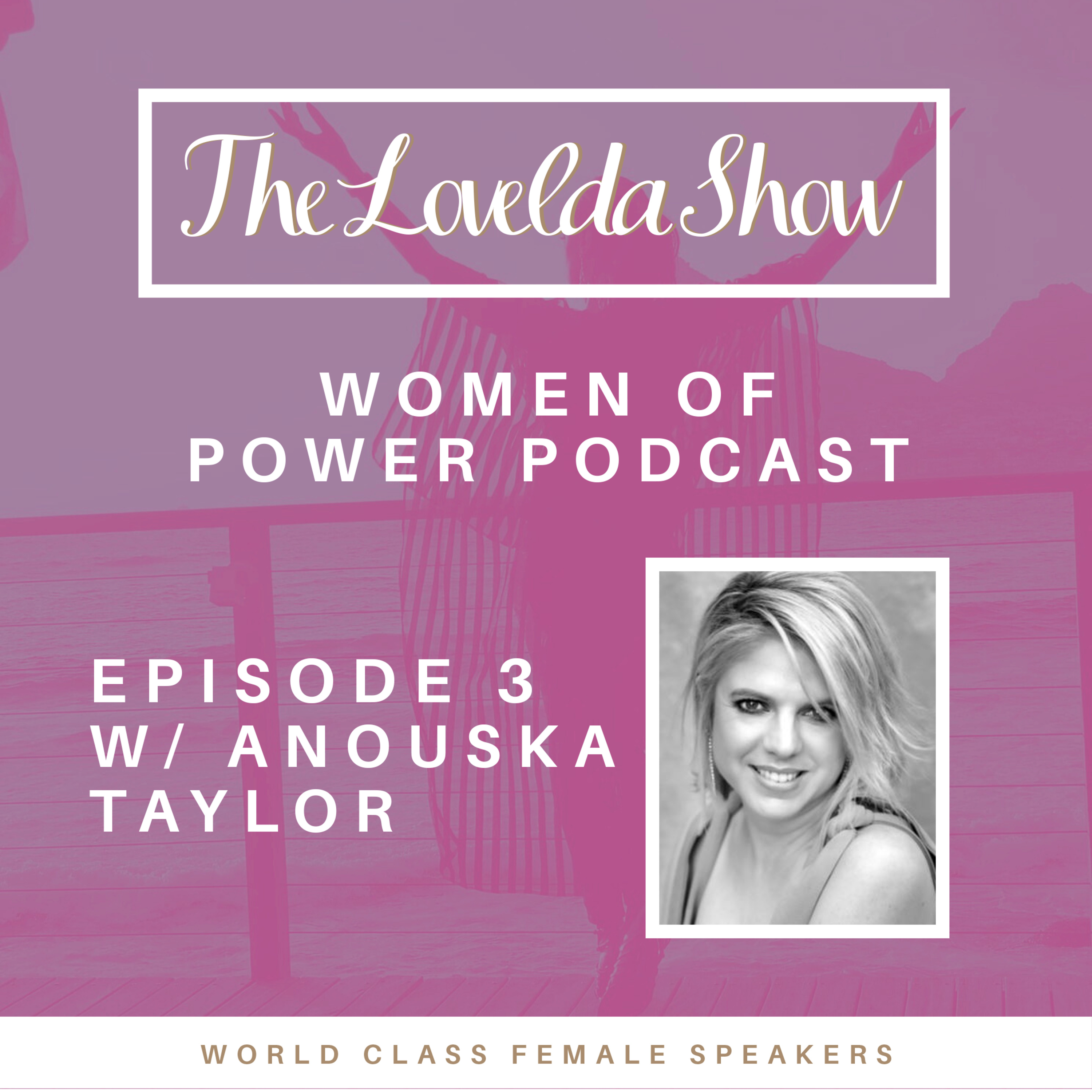 Lovelda Show - Women of Power Podcast