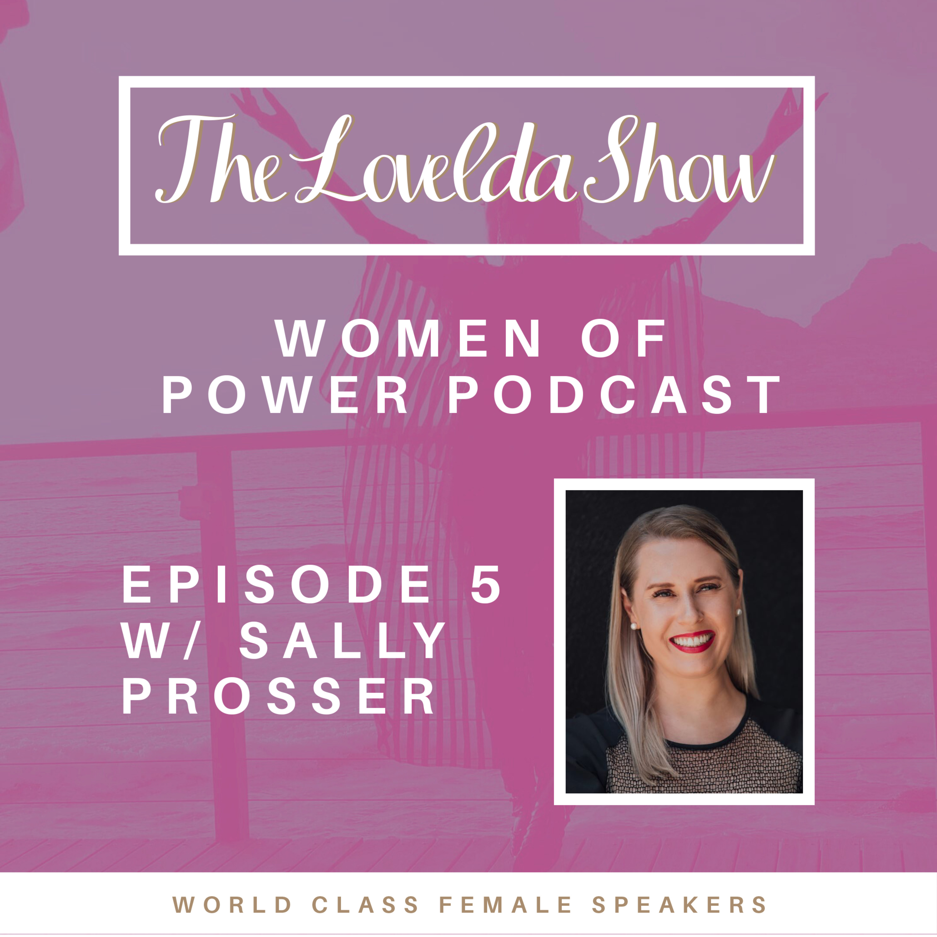 Lovelda Show - Women of Power Podcast