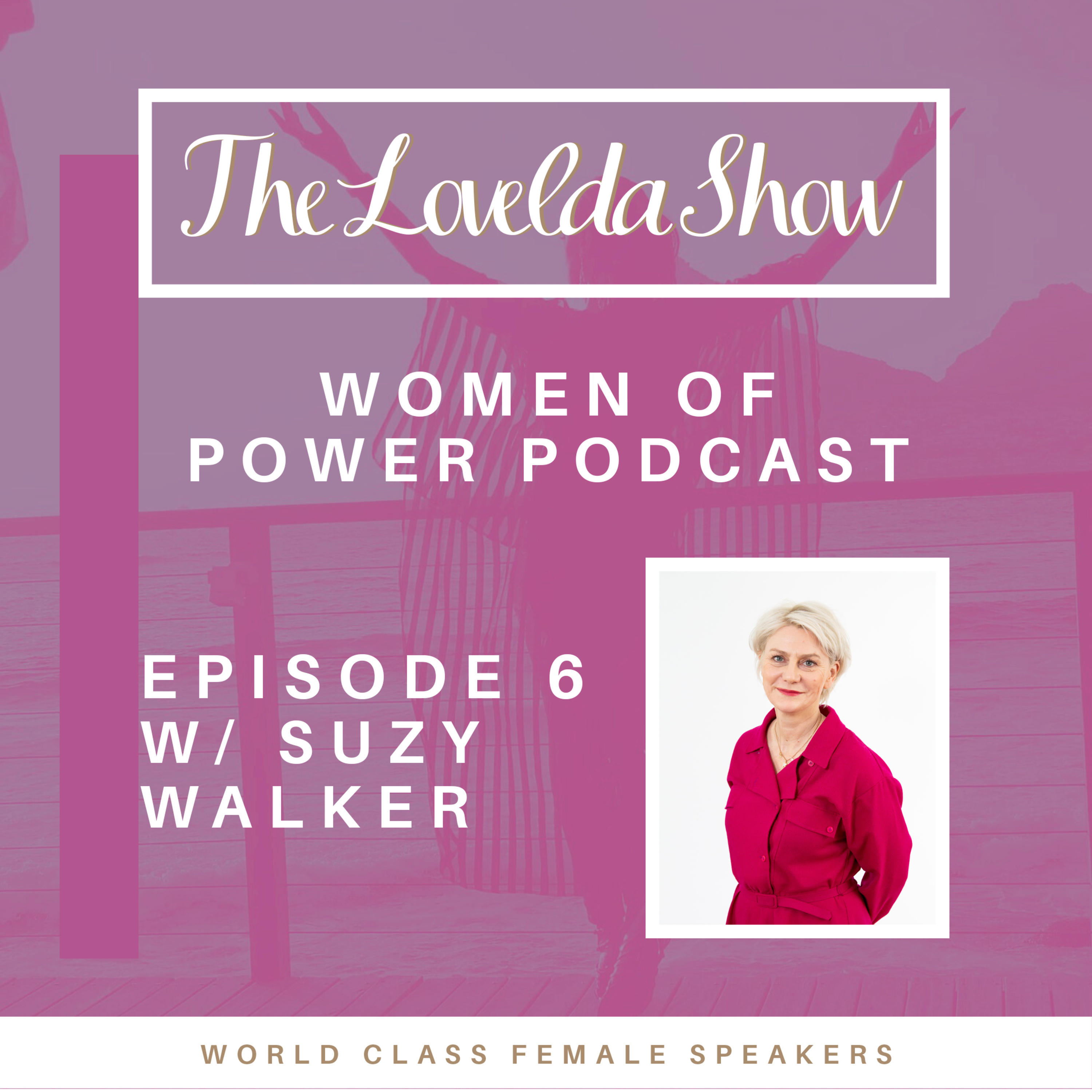 Lovelda Show - Women of Power Podcast