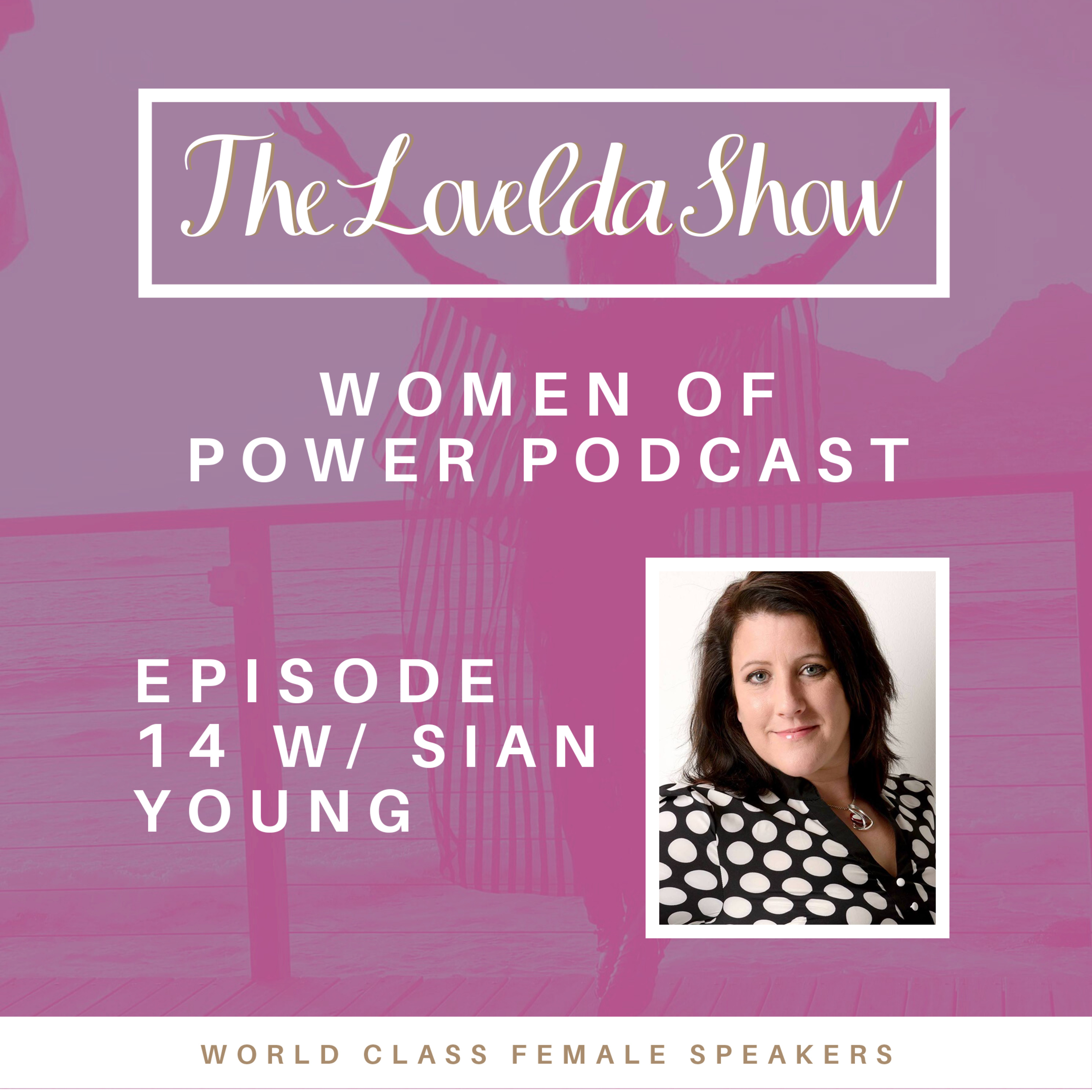 Lovelda Show - Women of Power Podcast