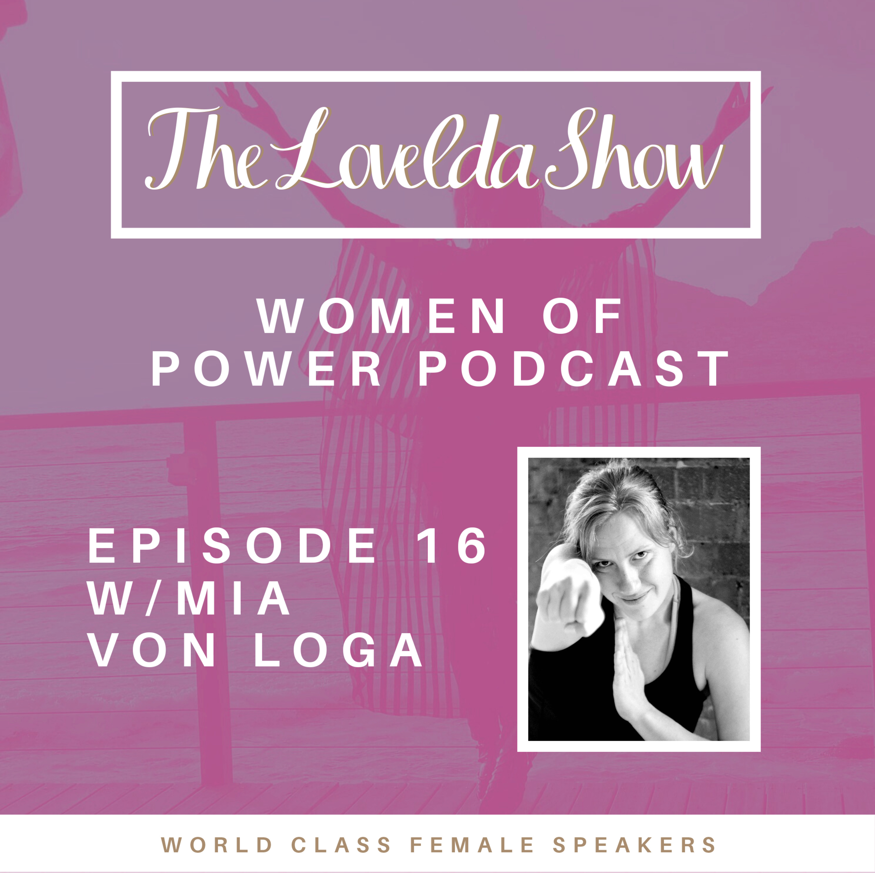 Lovelda Show - Women of Power Podcast