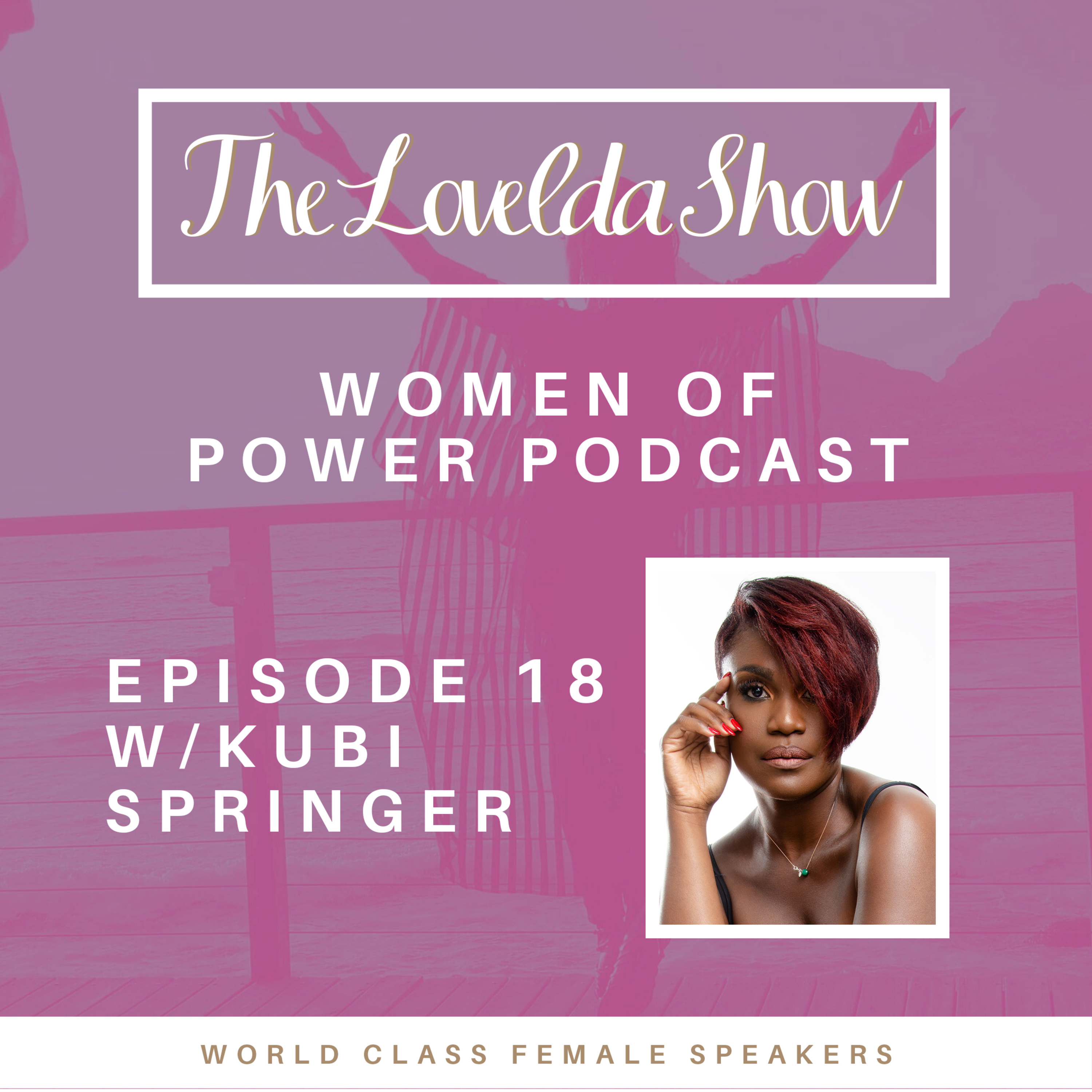 Lovelda Show - Women of Power Podcast