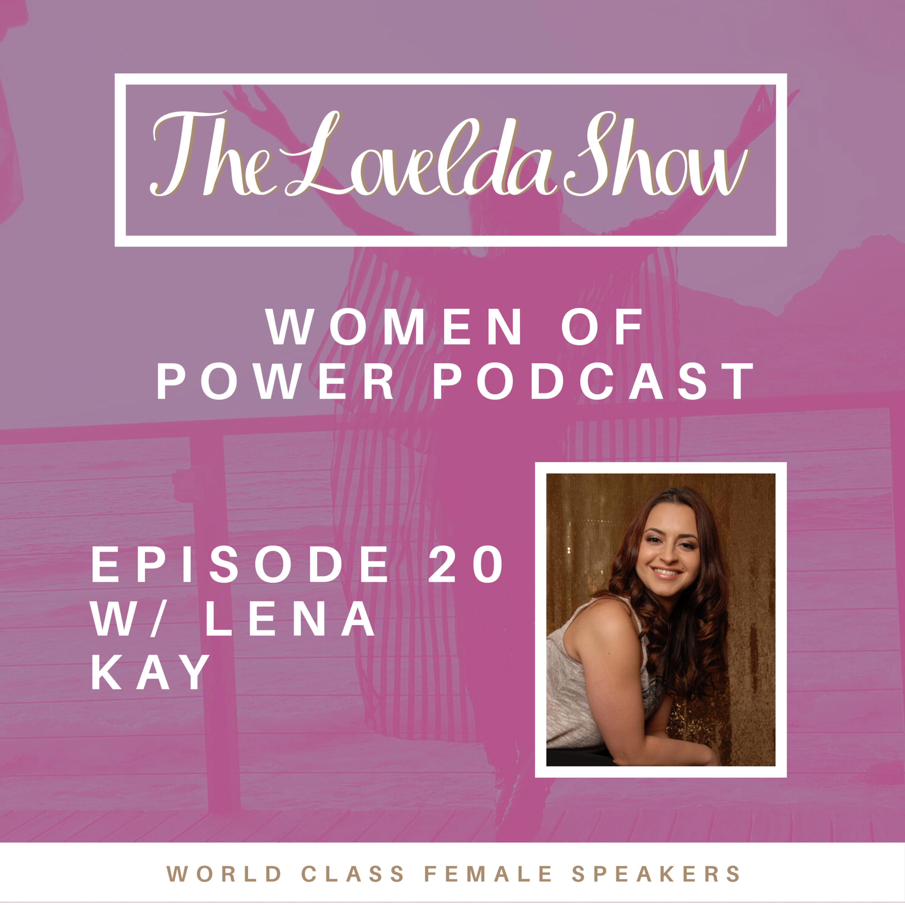 Lovelda Show - Women of Power Podcast