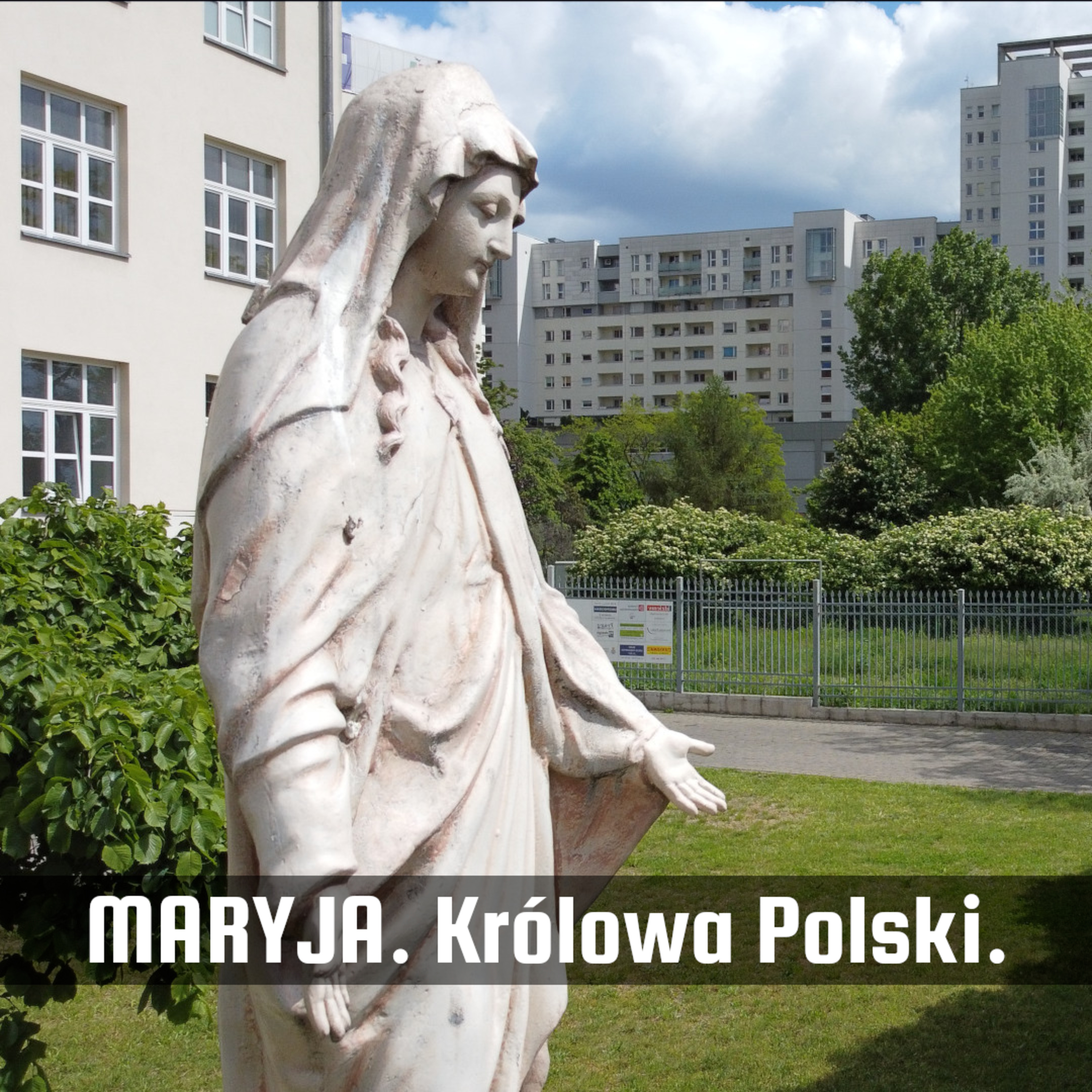 Maryja. Królowa Polski - Królowa chorych || o. Mirosław Kopczewski OFMConv episode artwork