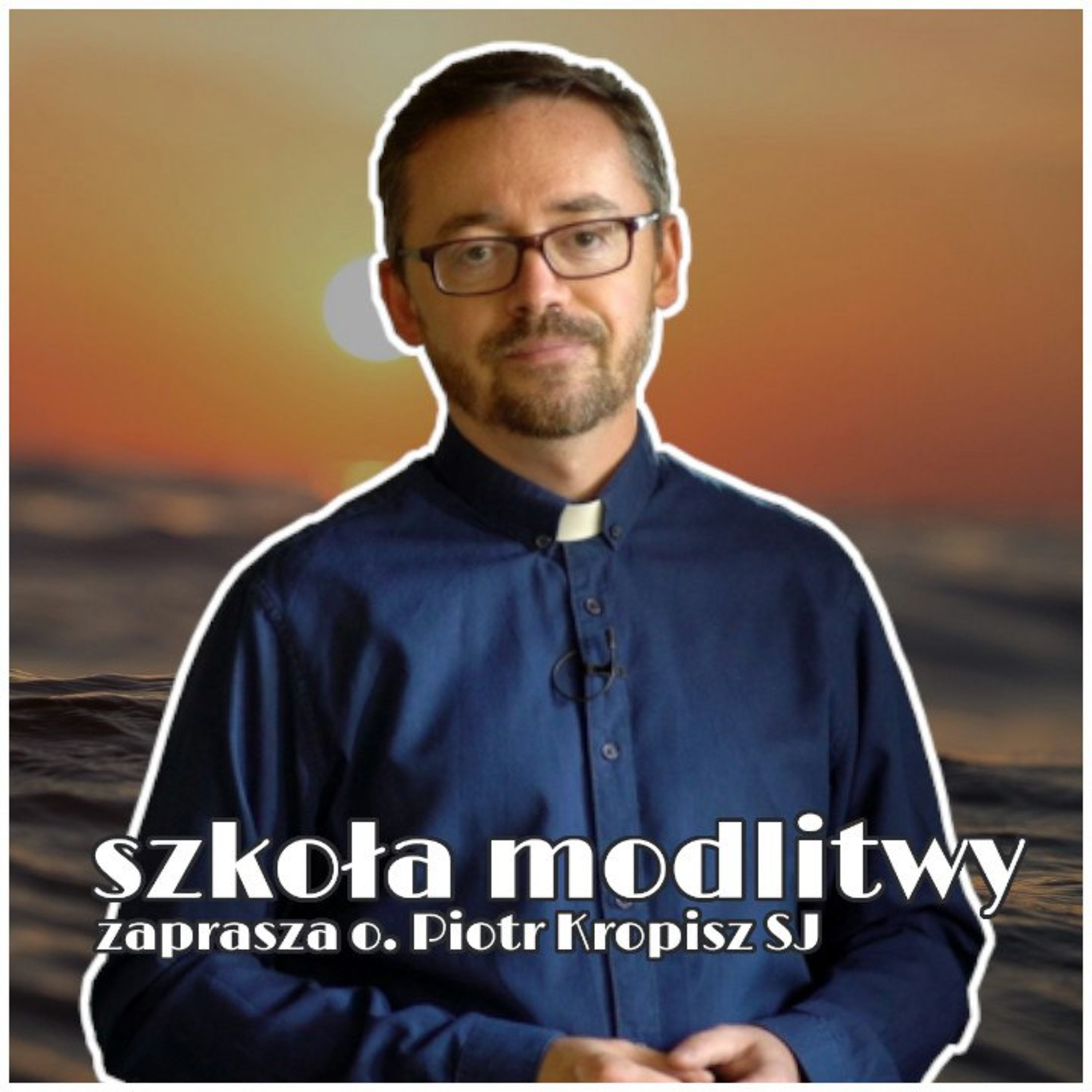 Akty strzeliste || Szkoła Modlitwy - krok dalej [#05] episode artwork