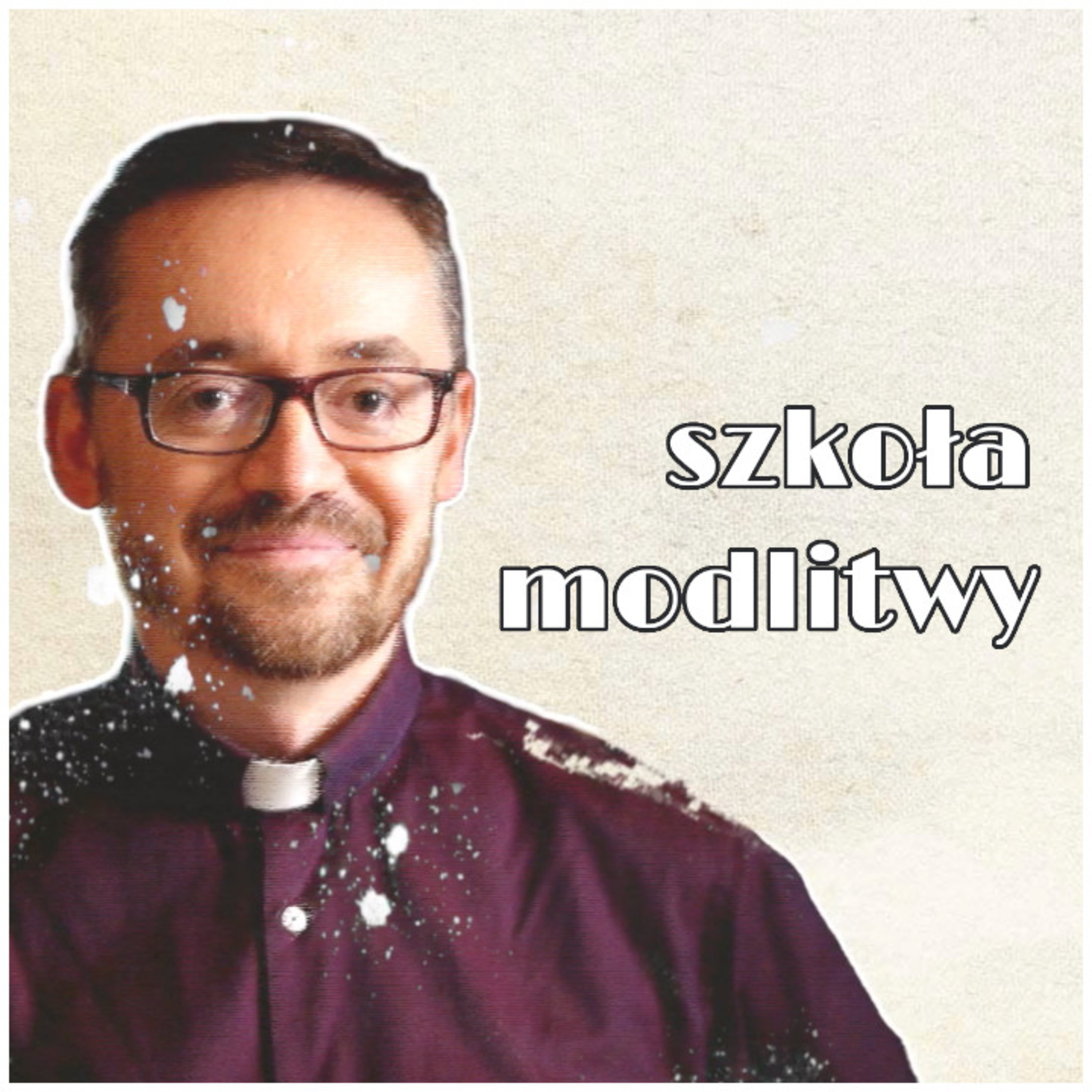 Chcę i nie chcę się modlić (o. Piotr Kropisz SJ) || Szkoła modlitwy s02e03 episode artwork