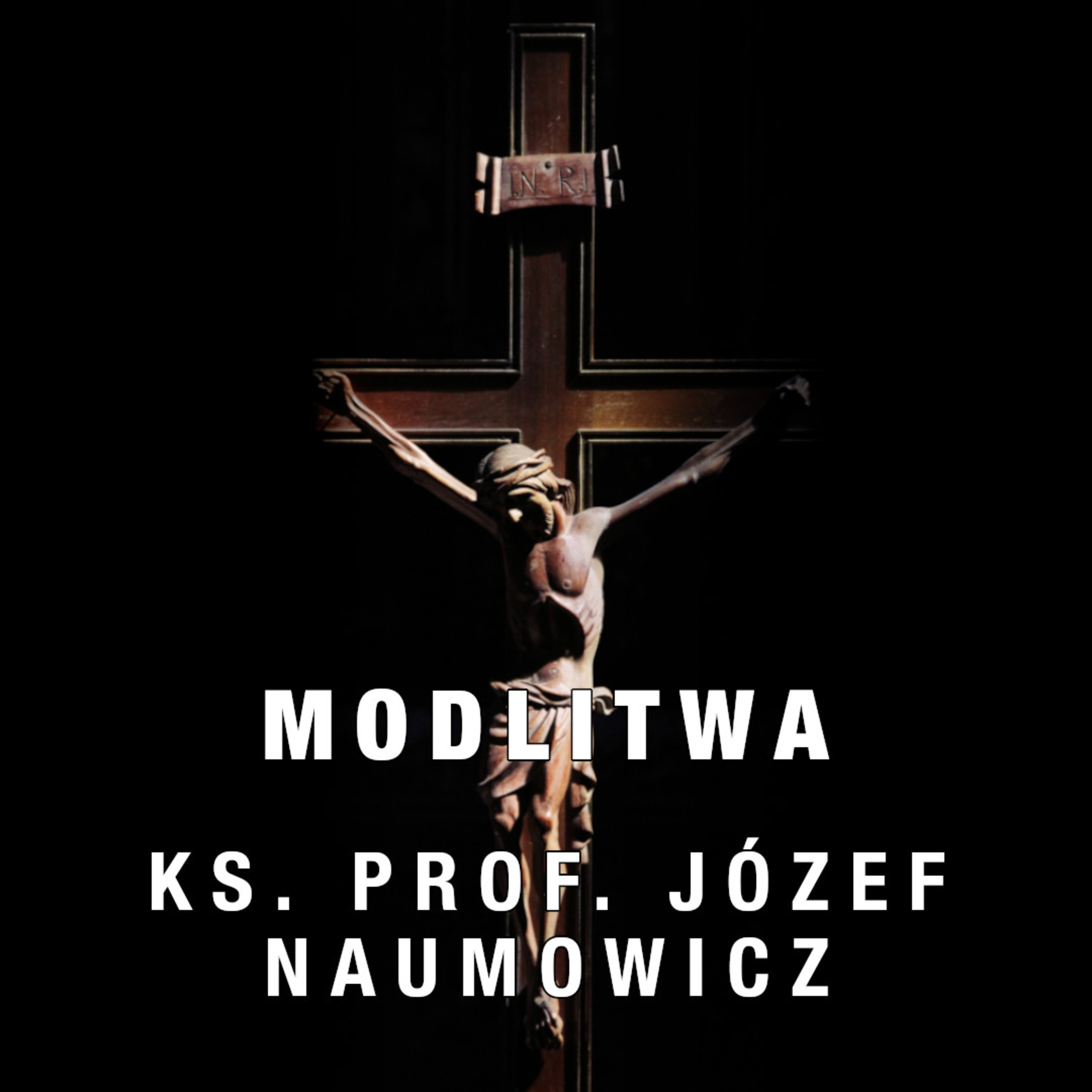 Czemu człowiek potrzebuje modlitwy? - ks. prof. Józef Naumowicz [1/4] episode artwork