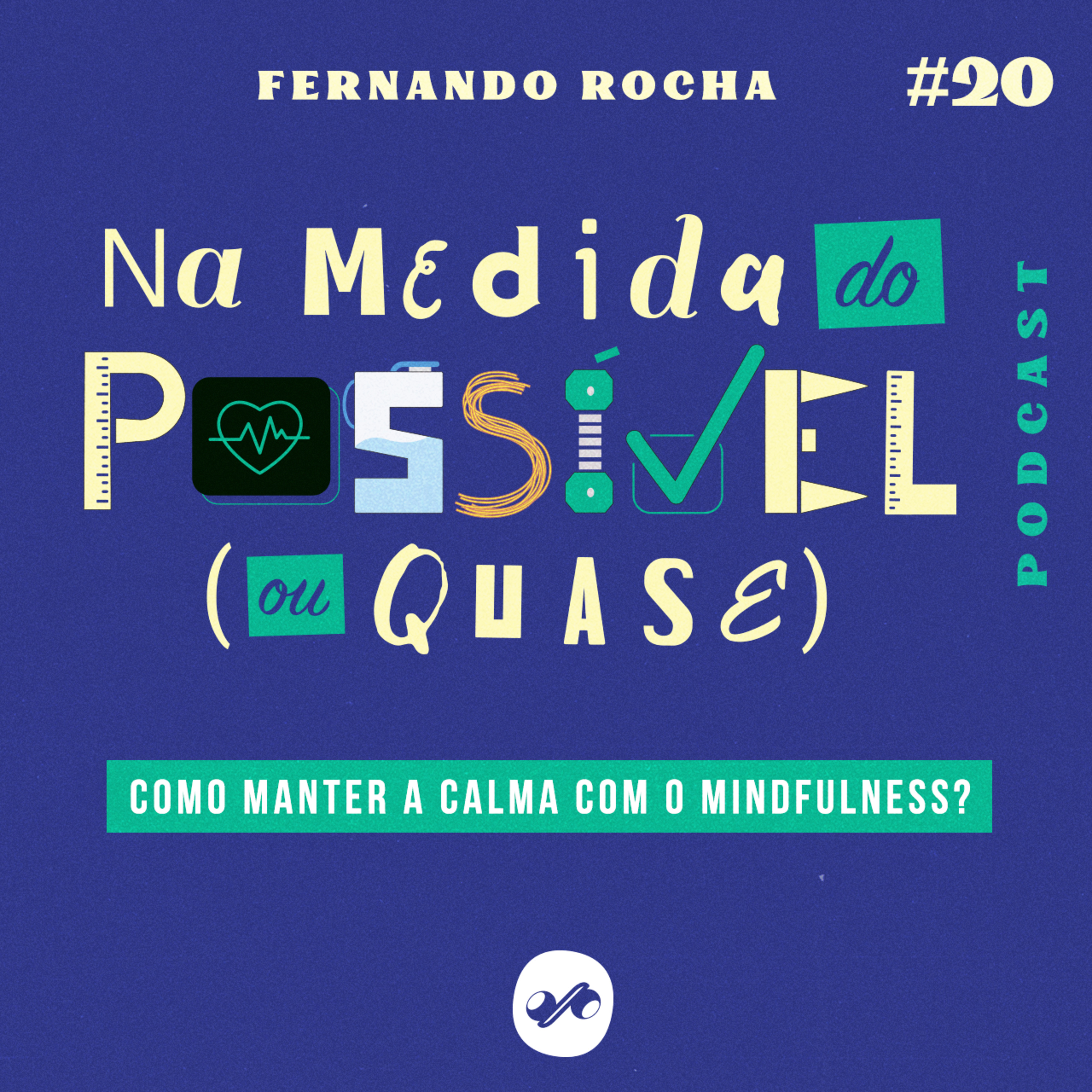 COMO MANTER A CALMA COM O MINDFULNESS?