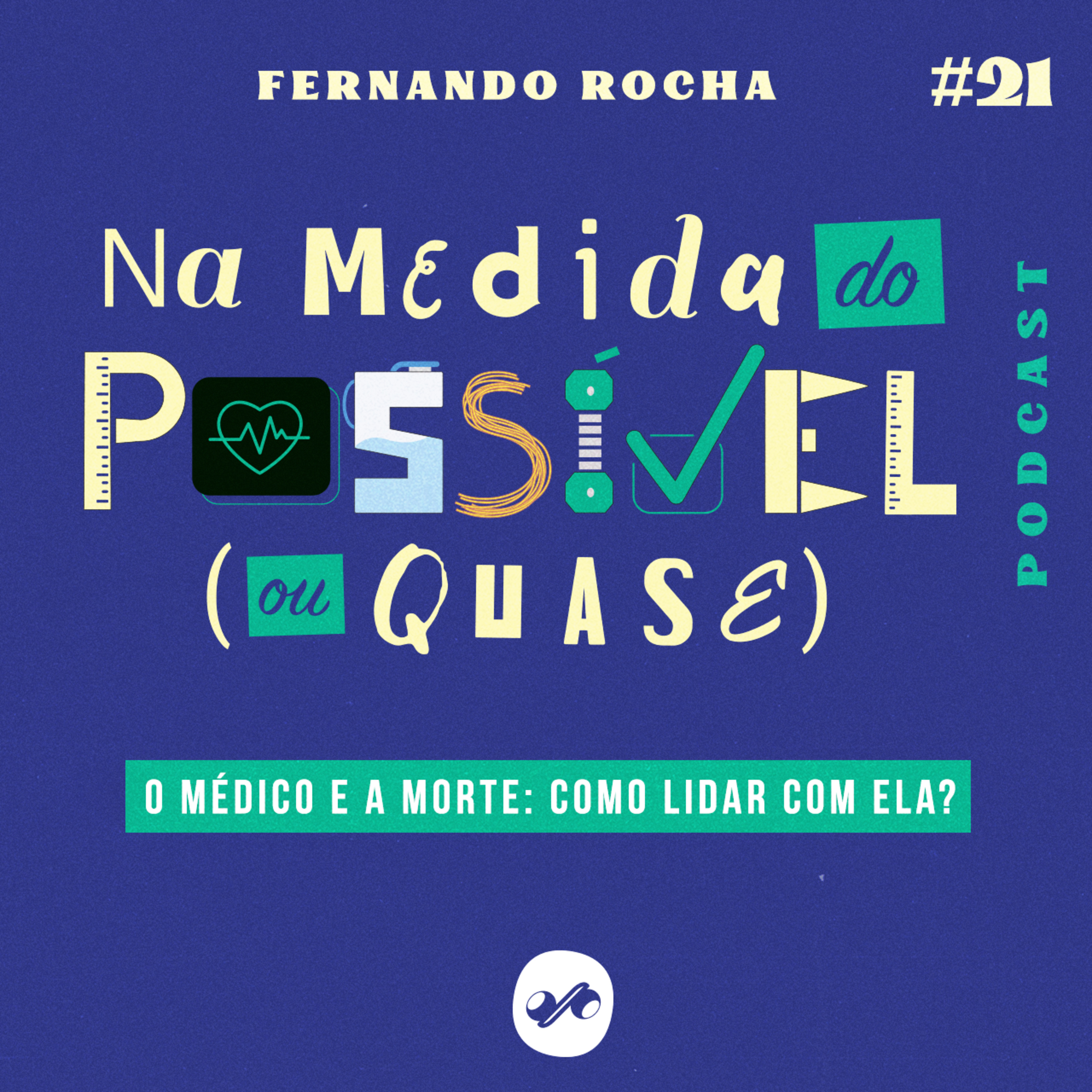 O MÉDICO E A MORTE: COMO LIDAR COM ELA?