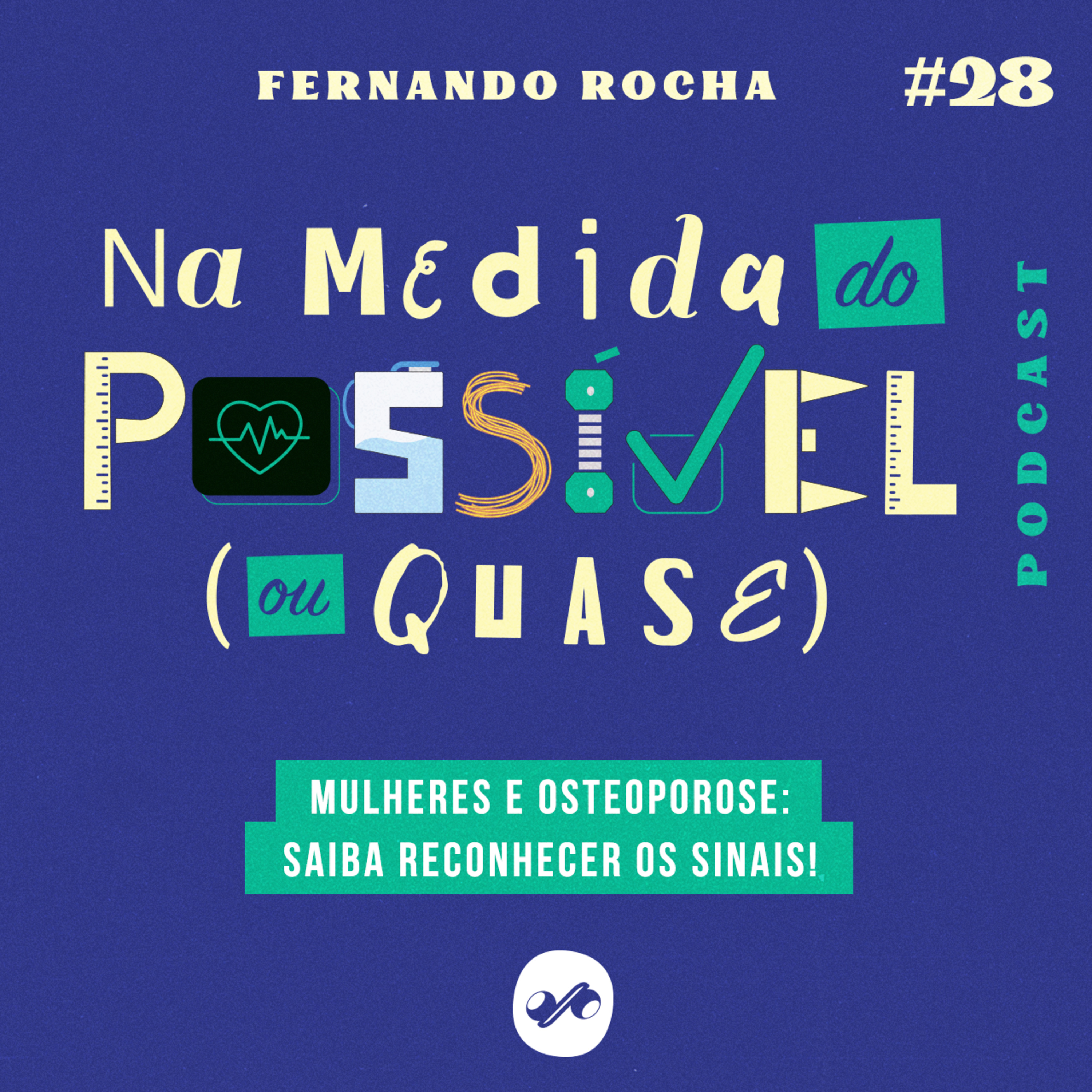 MULHERES E OSTEOPOROSE: SAIBA RECONHECER OS SINAIS!