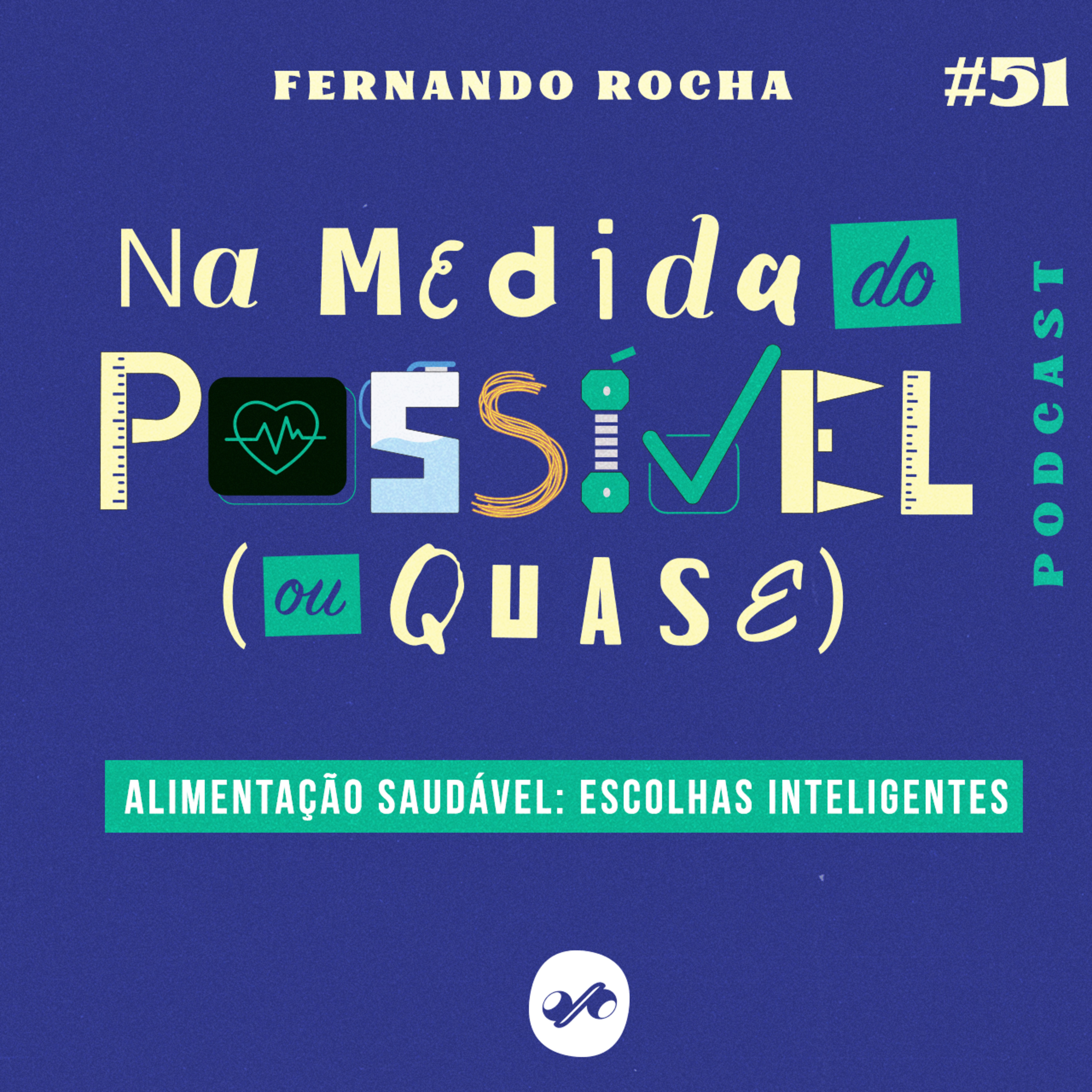 ALIMENTAÇÃO SAUDÁVEL: ESCOLHAS INTELIGENTES