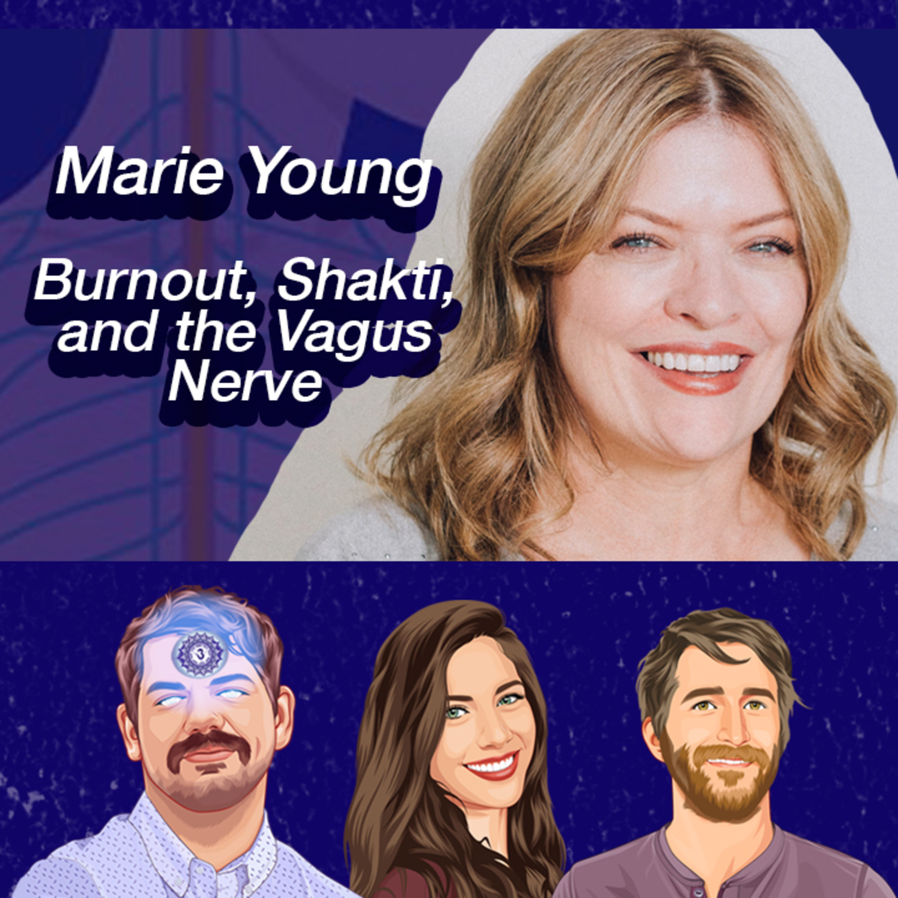 022: Marie Young — Burnout, Shakti, and the Vagus Nerve