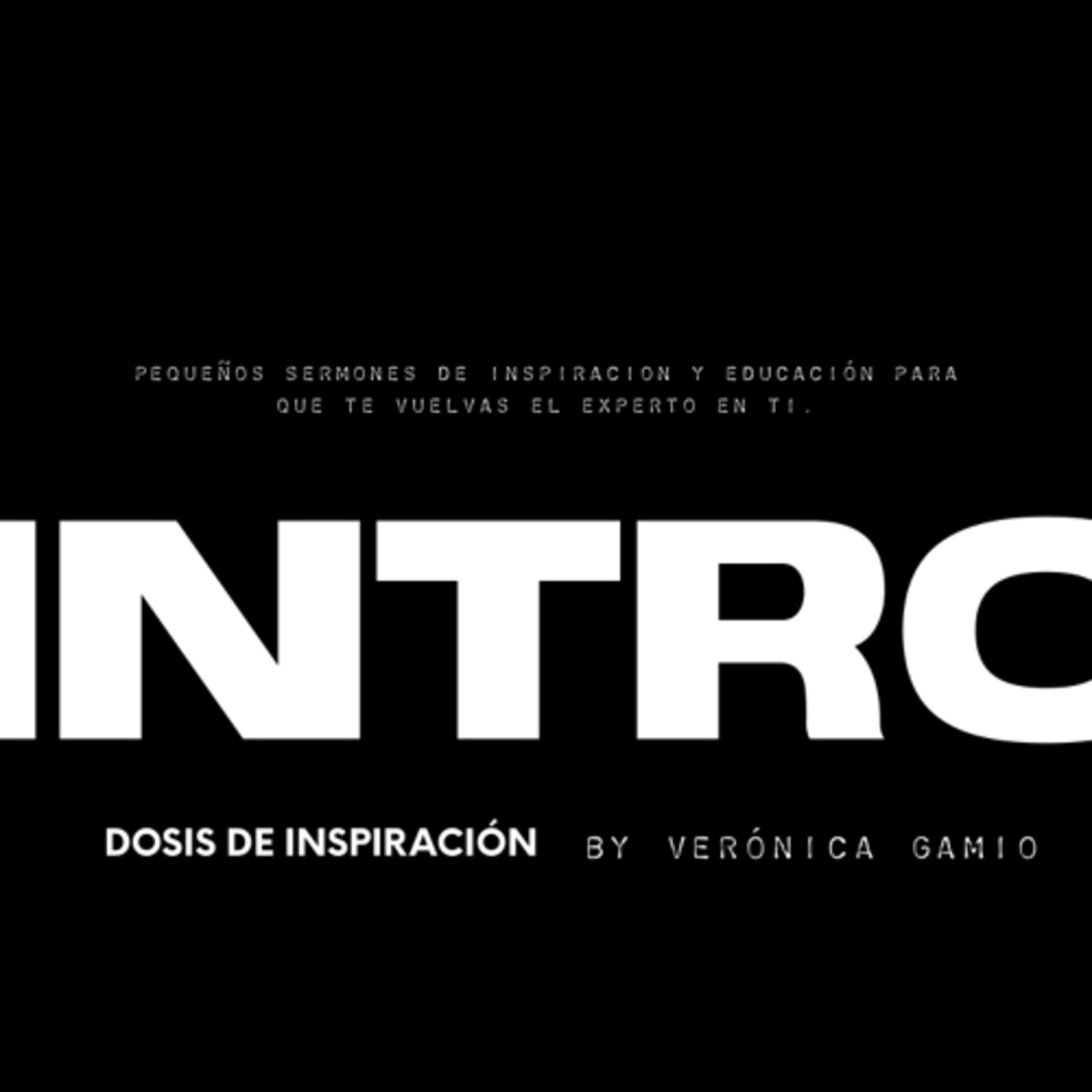 INTRO - Dosis de inspiración.