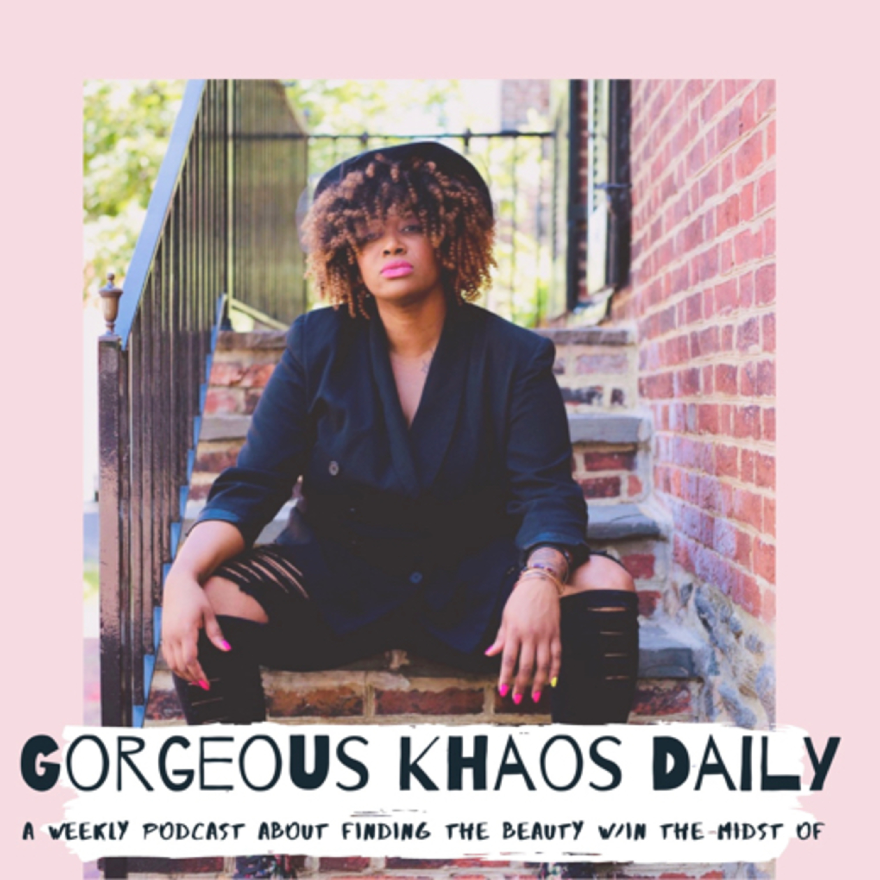 Gorgeous Khaos Daily