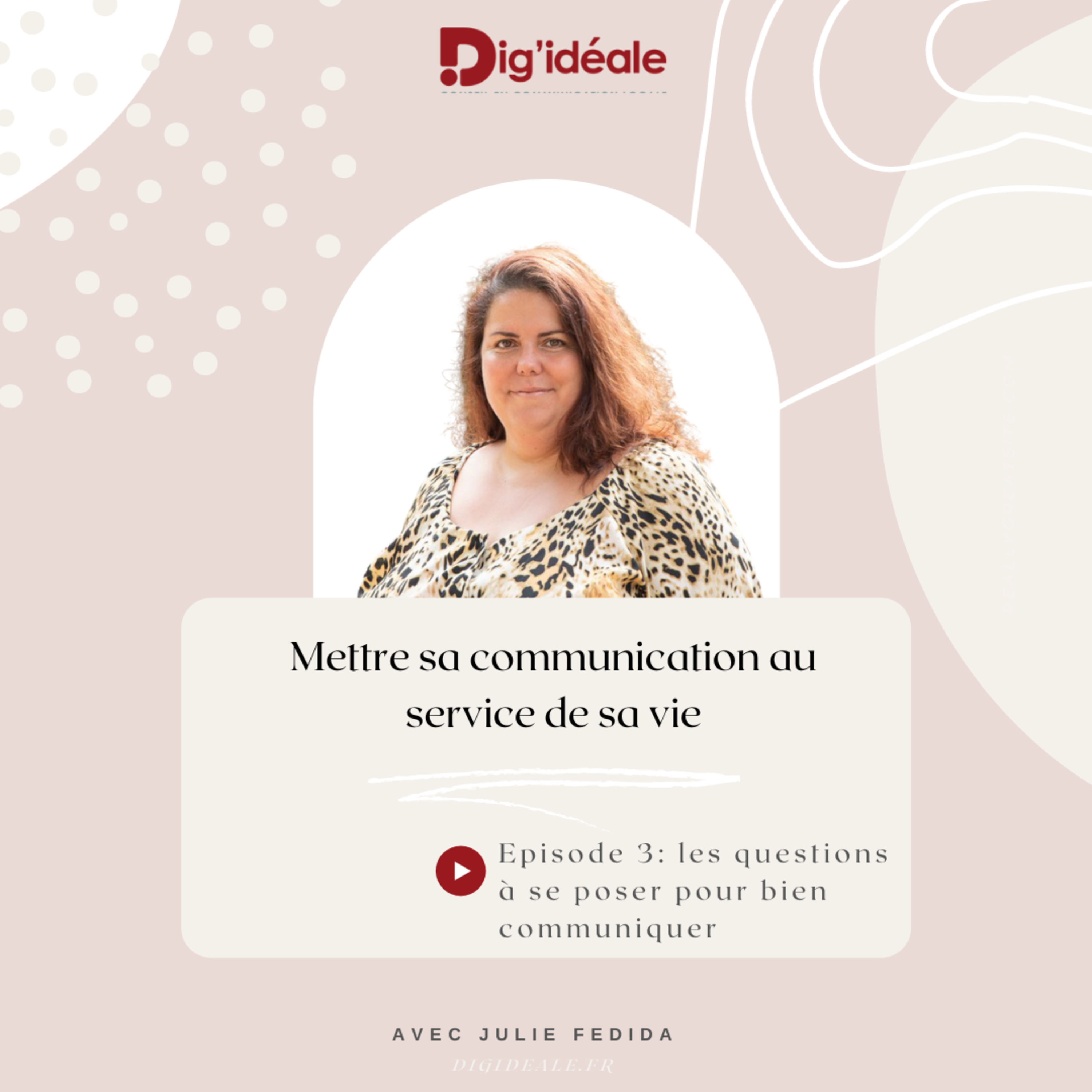 Mettre sa communication au service de sa vie