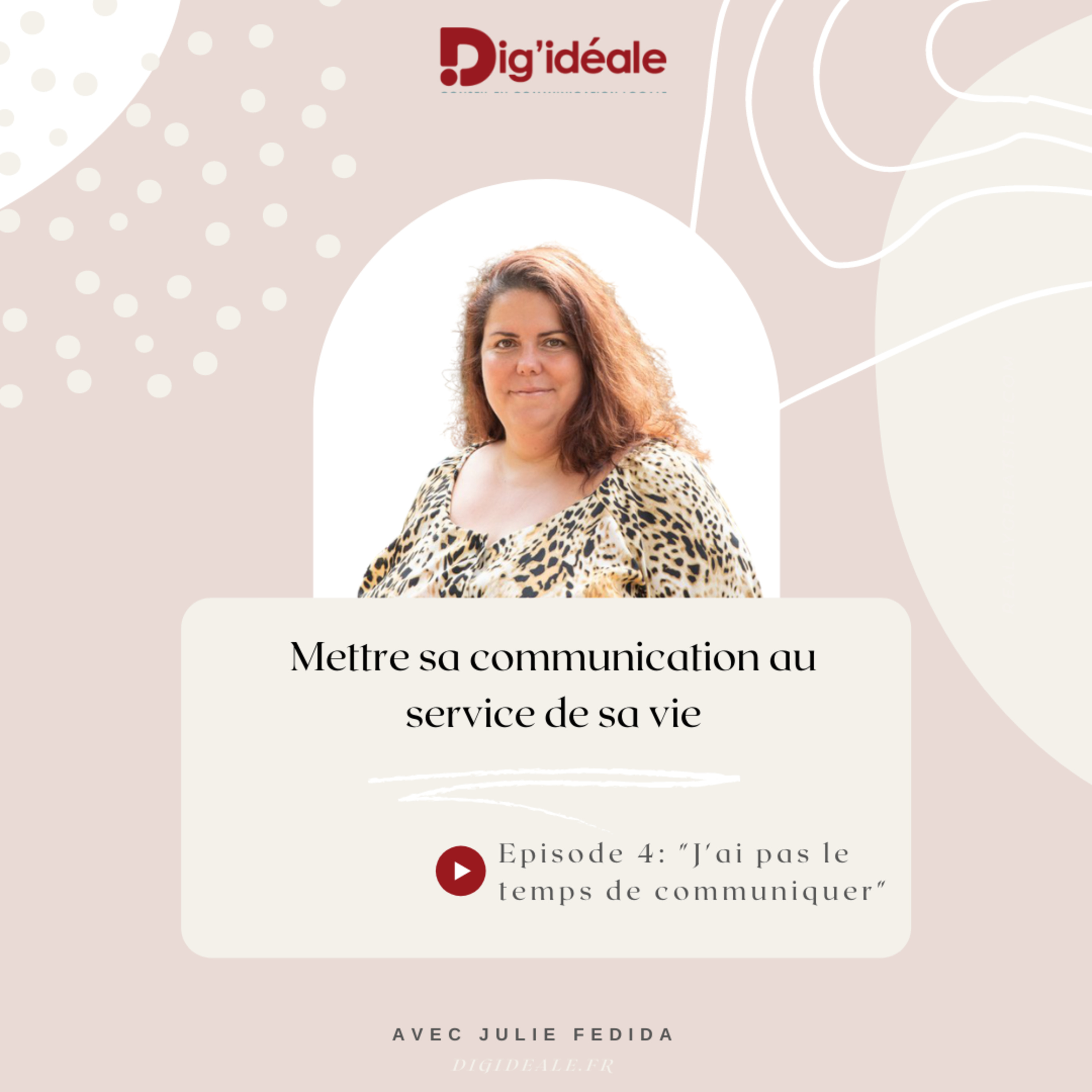 Mettre sa communication au service de sa vie