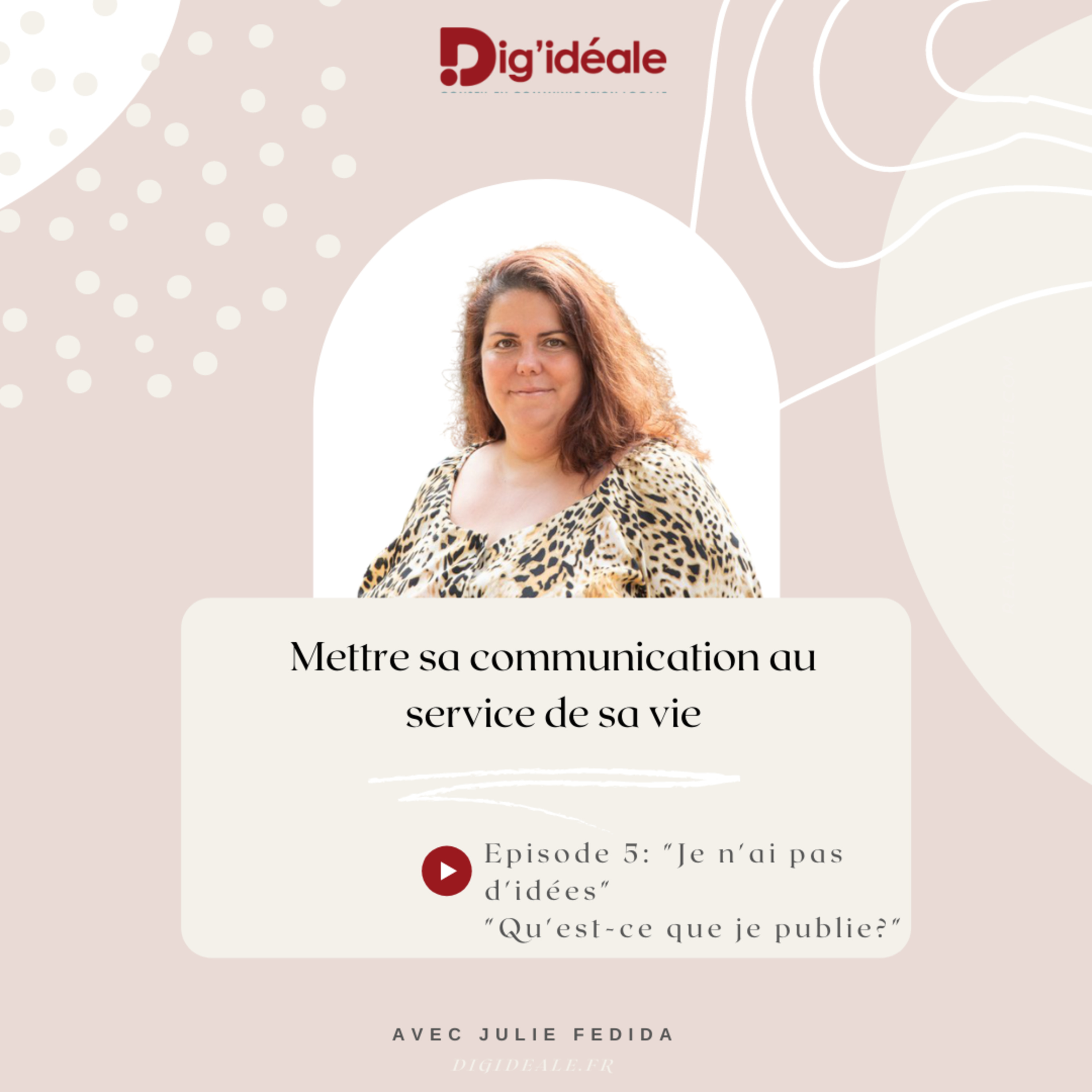 Mettre sa communication au service de sa vie