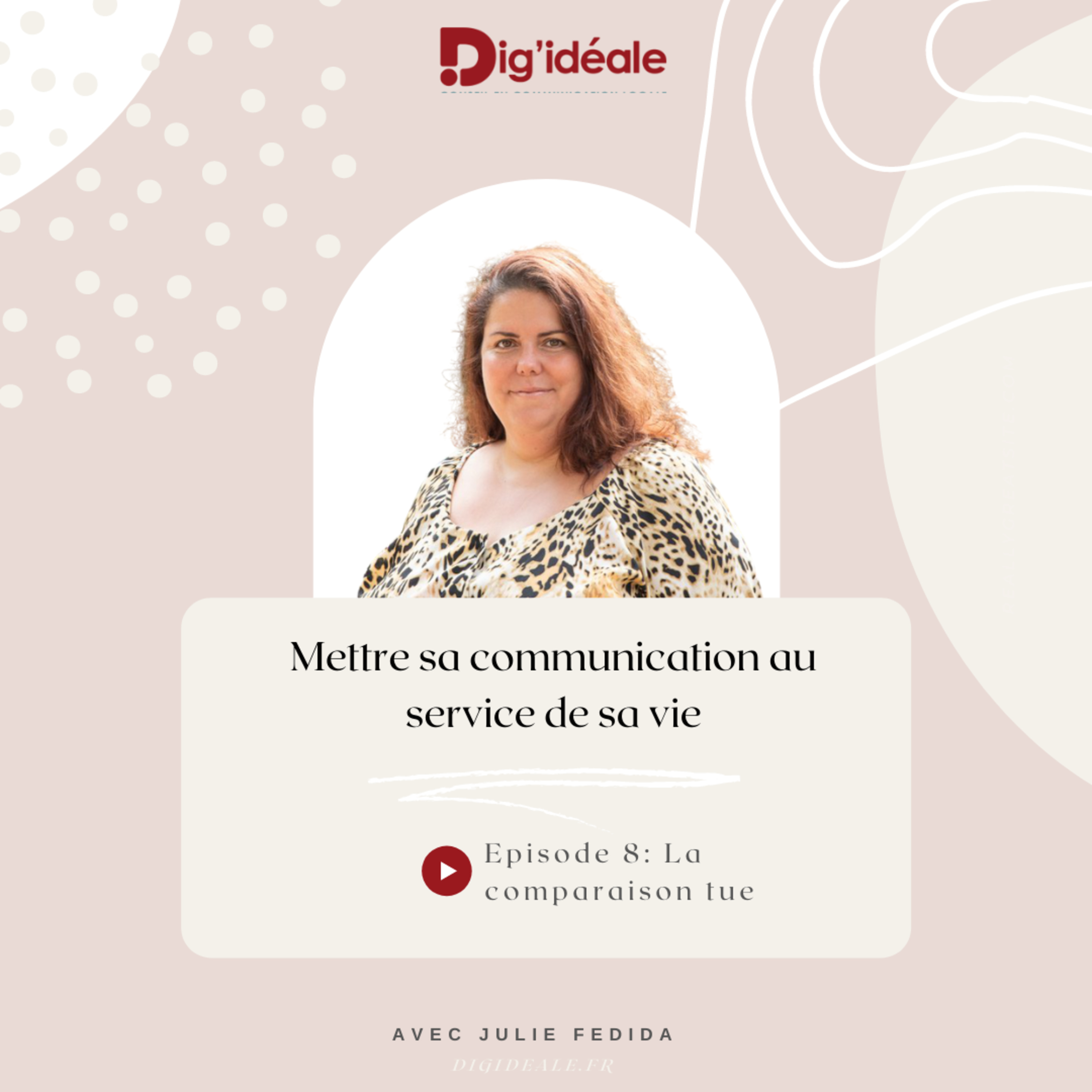 Mettre sa communication au service de sa vie