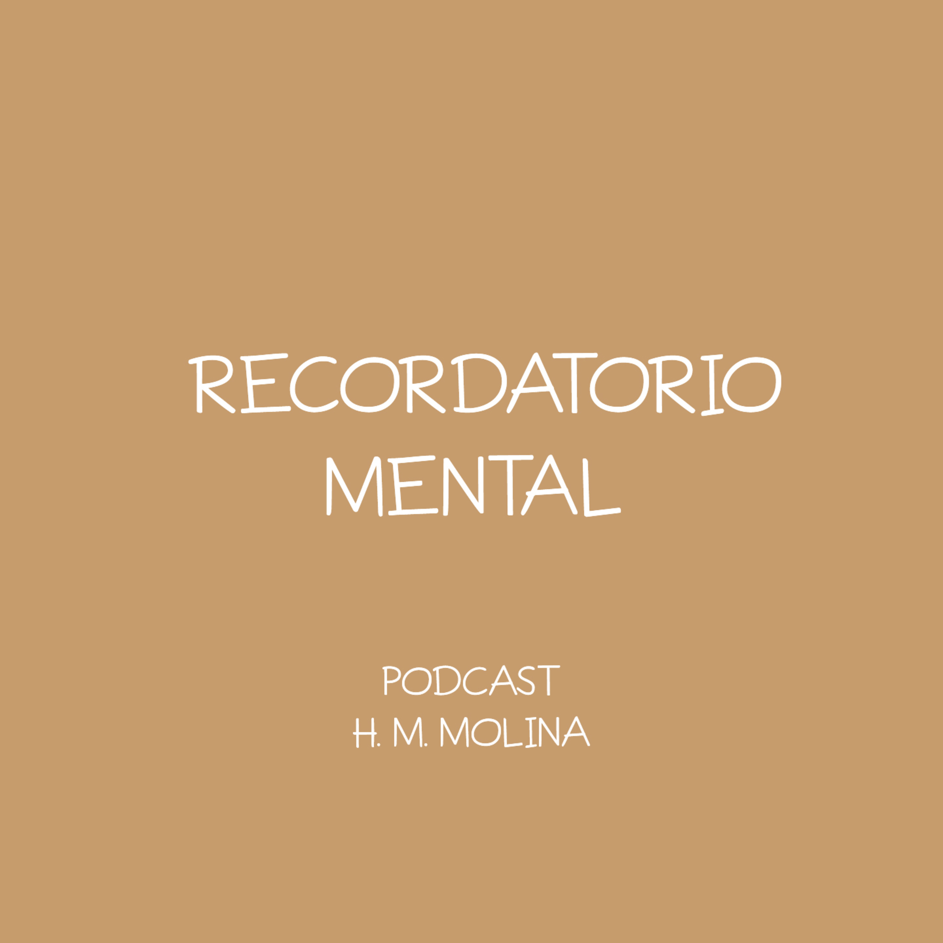 RECORDATORIO MENTAL - H. M. Molina episode artwork