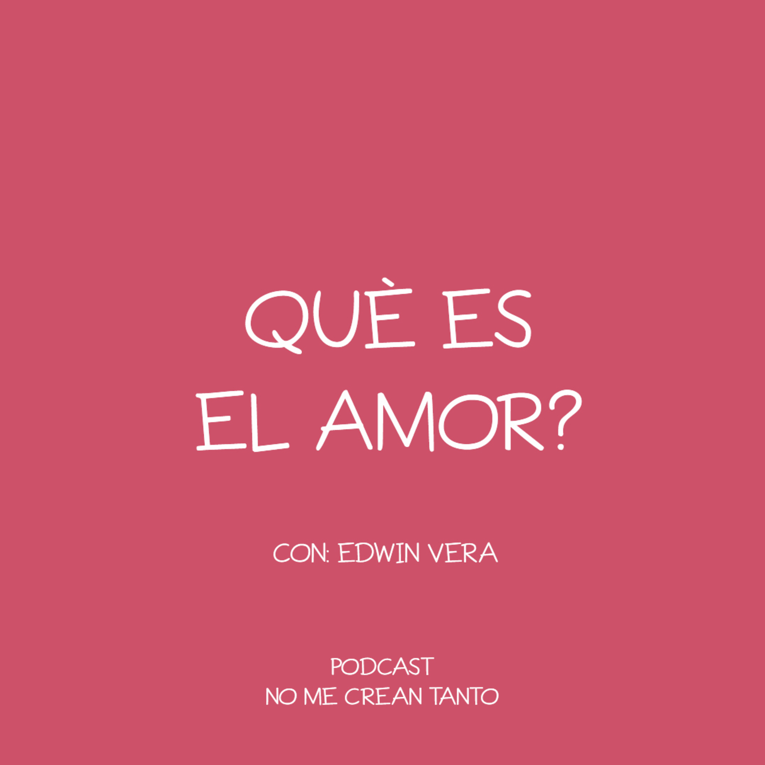45. ¿QUÈ ES EL AMOR? episode artwork