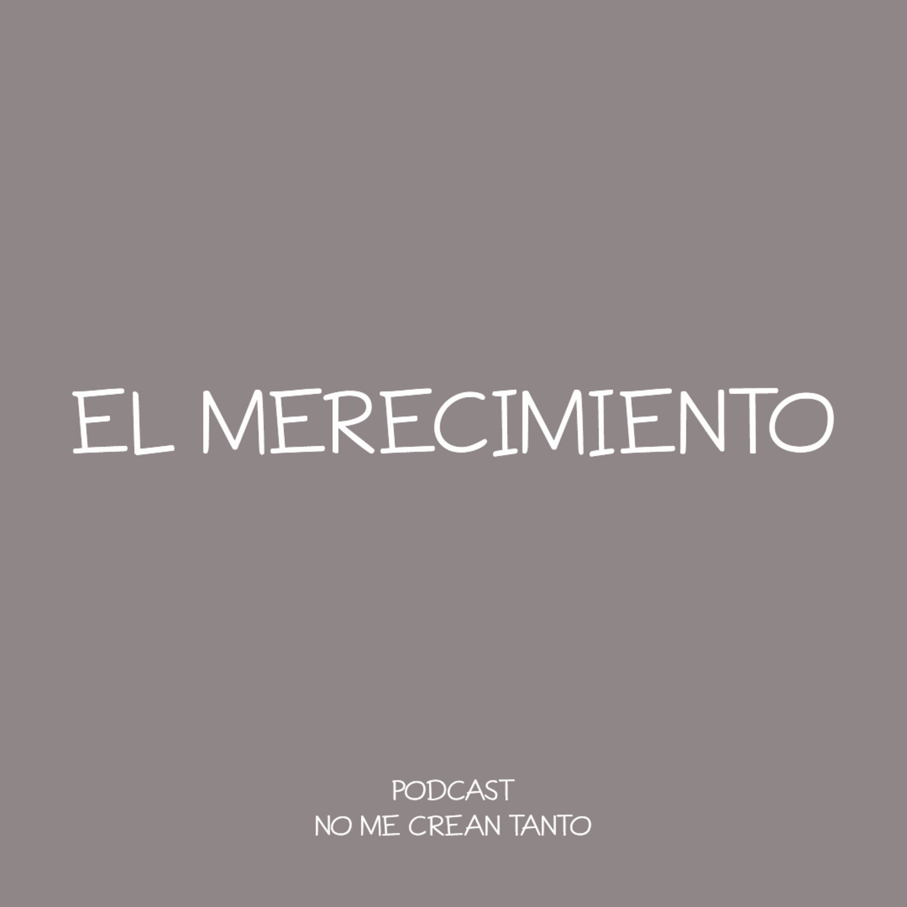 89. MERECER LA VIDA QUE SUEÑAS episode artwork