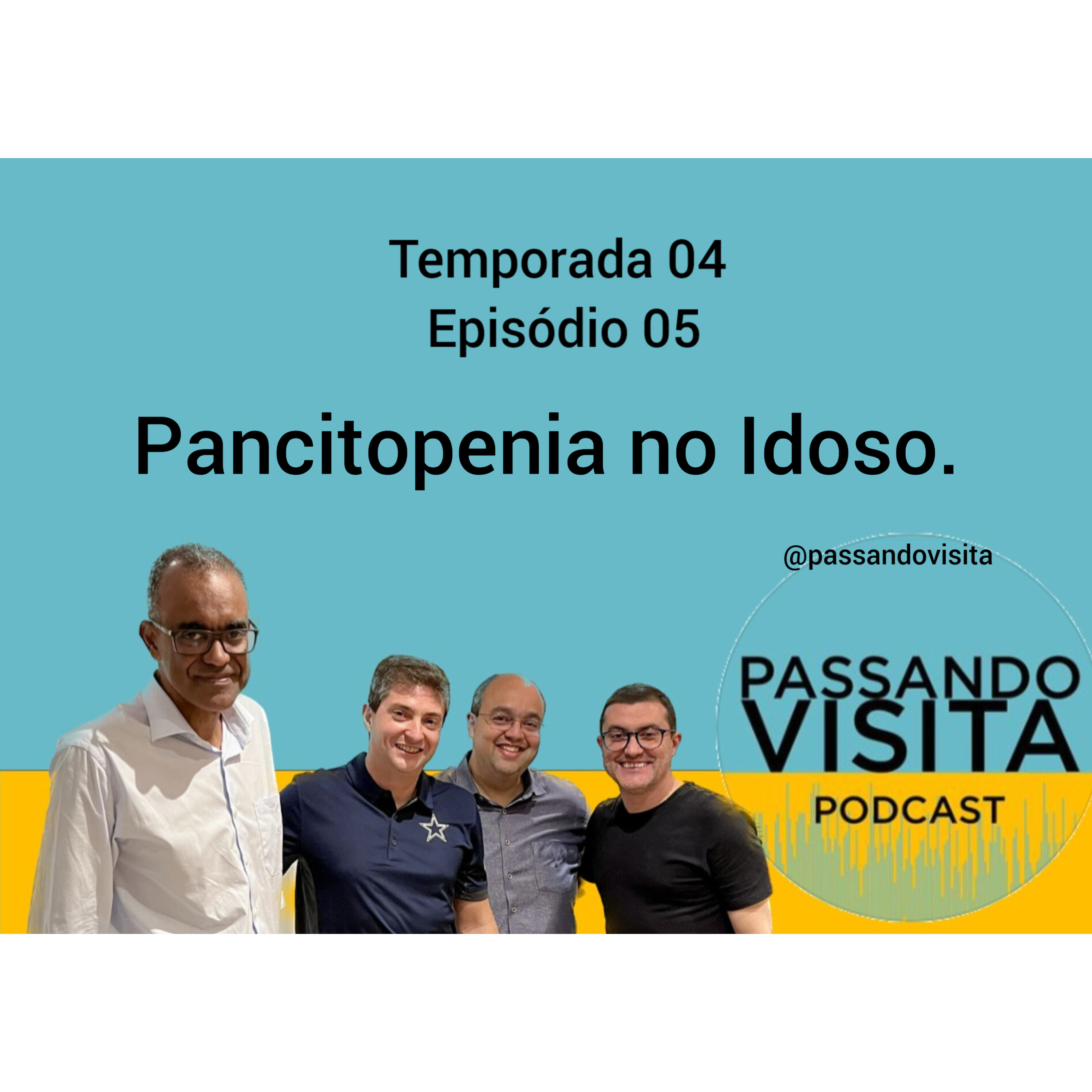 Ep. 05 Temp. 04 Pancitopenia no idoso.