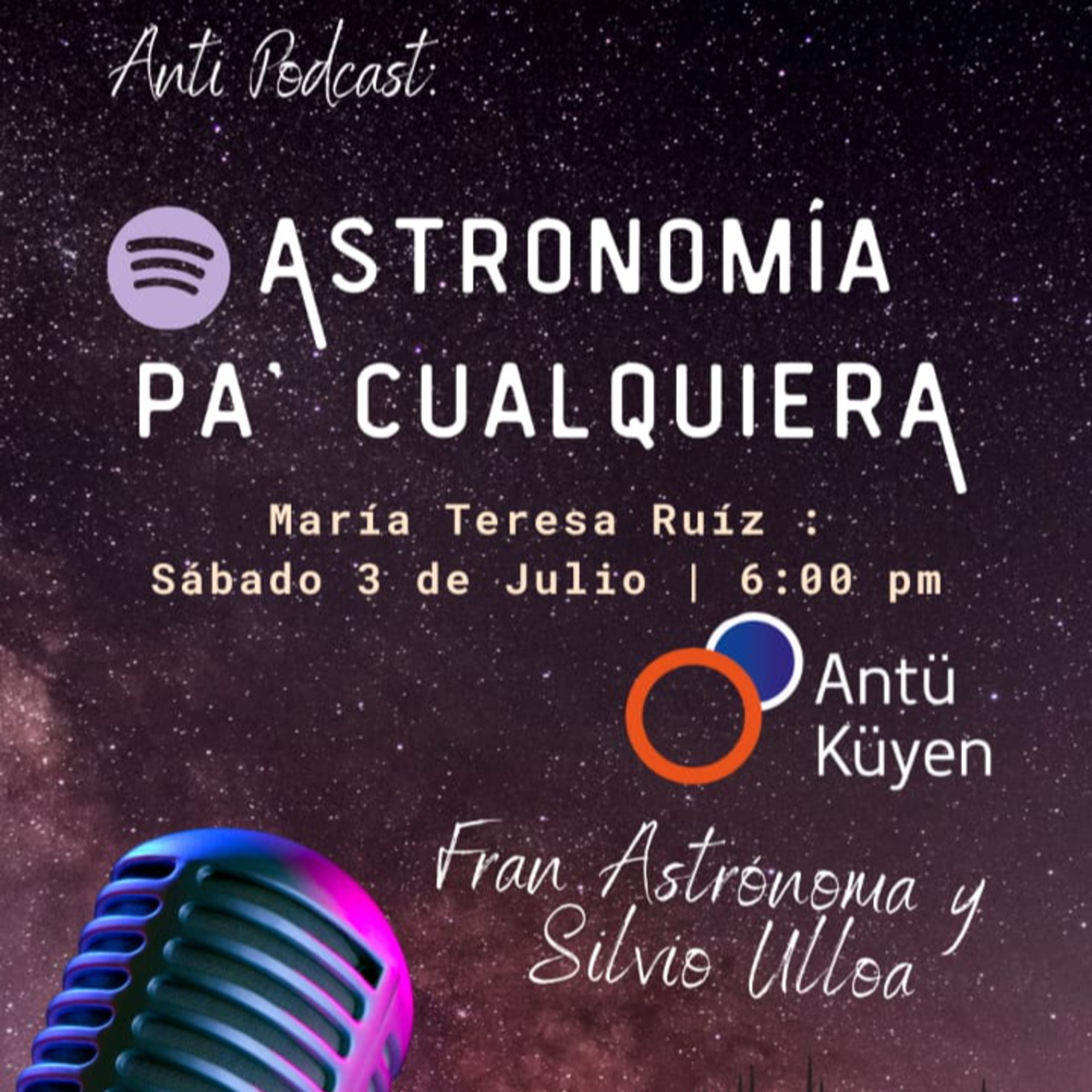 Anti Podcast: Astronomía pa\' cualquiera