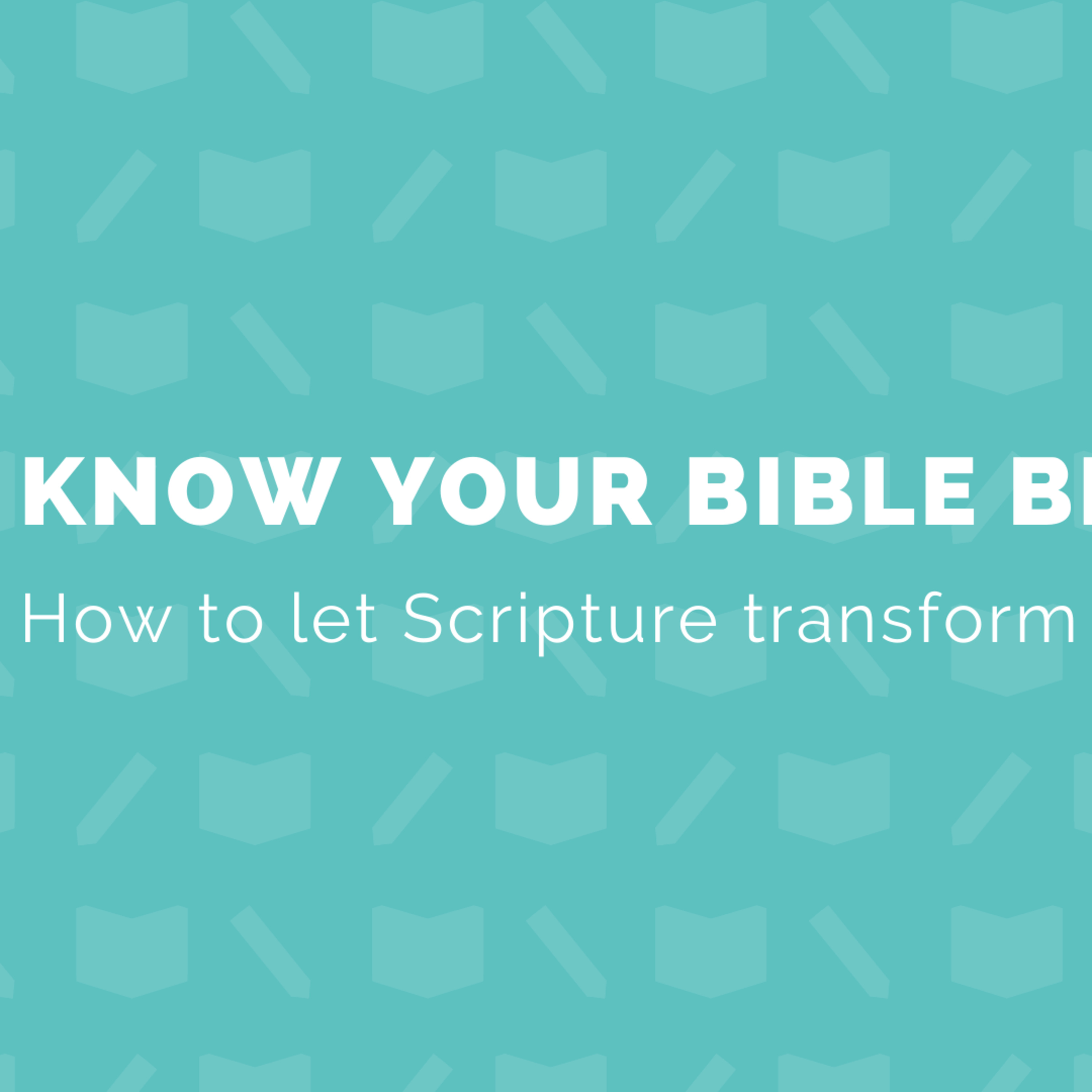 "How To Have God's Word Live in You" Know your Bible better series #7 episode artwork