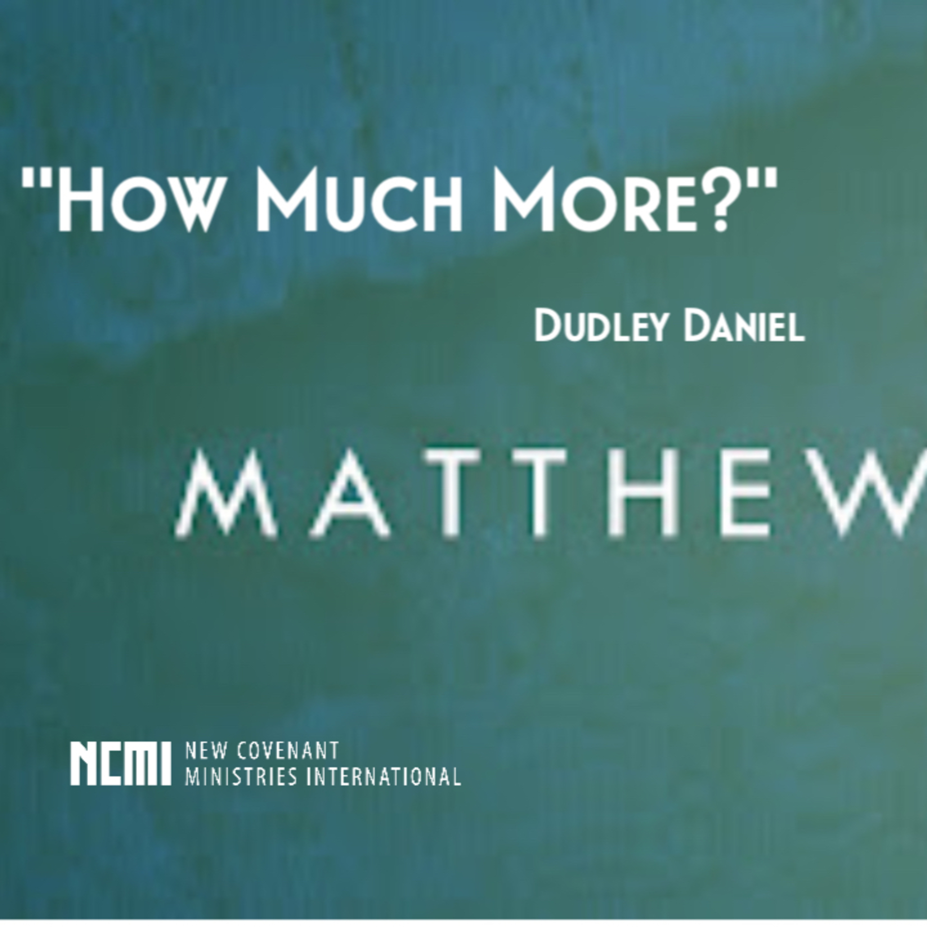 "How Much More?" #1 Dudley Daniel