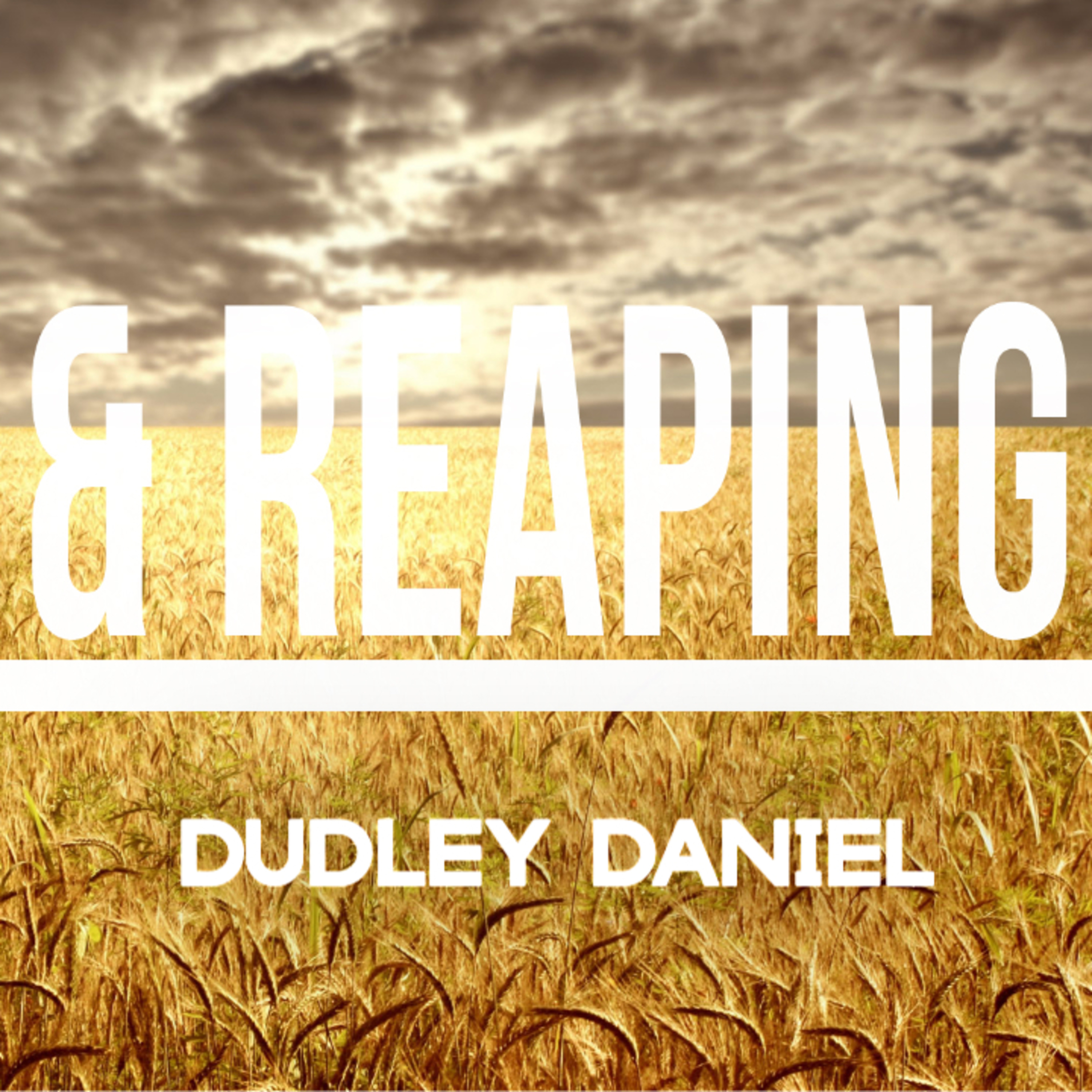 "Sowing & Reaping" Dudley Daniel Kingdom Life Church Australia