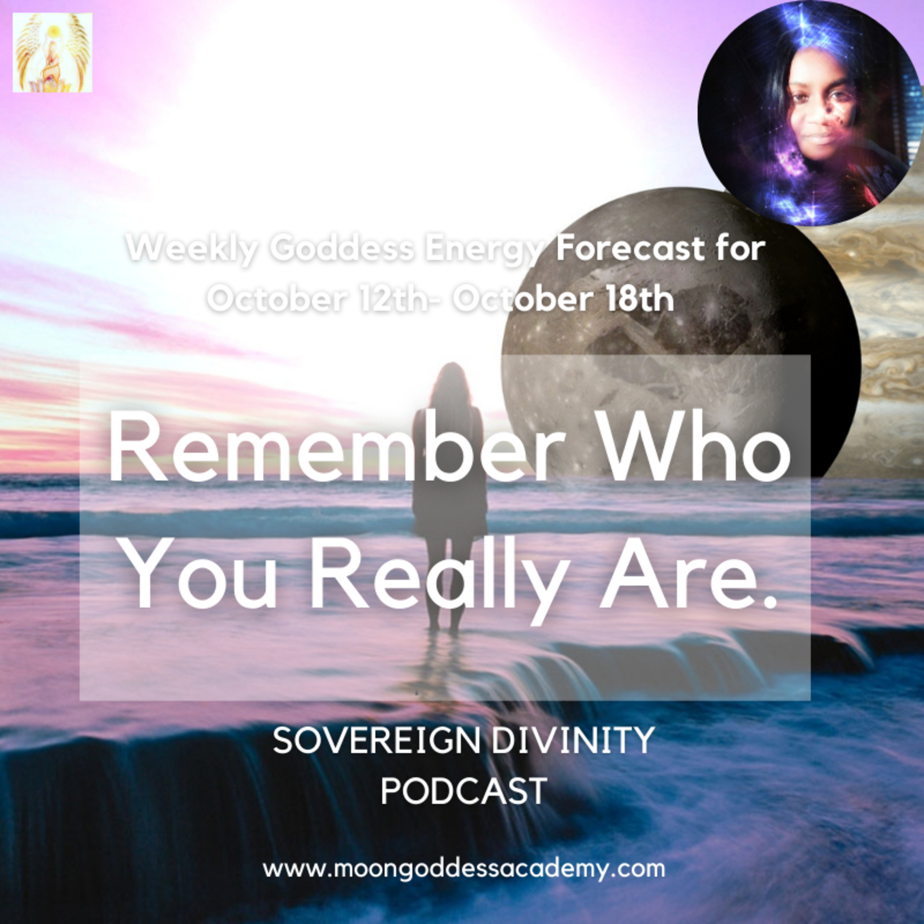 Weekly Goddess Energy Forecast: Remember Who You Really Are 10/12/20 episode artwork